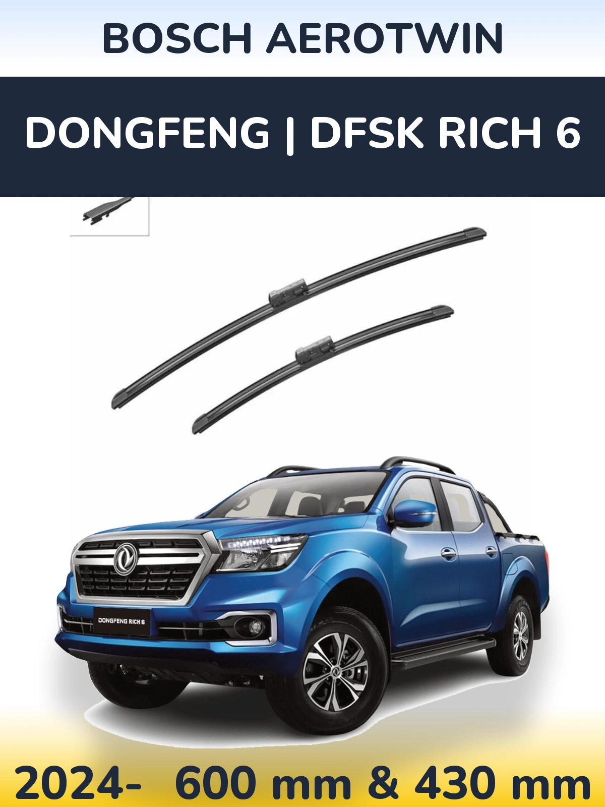 Front wiper blade set BOSCH AeroTwin 600 & 430 mm for DongFeng | DFSK Rich 6 2024-2026