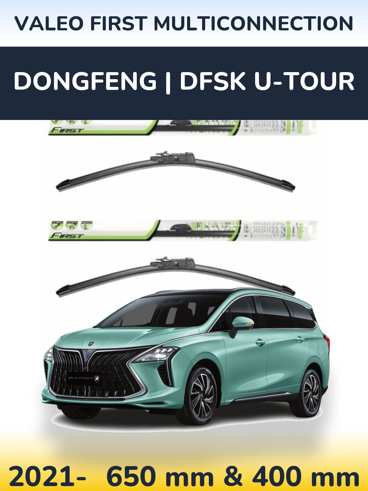 Komplet przednich wycieraczek Valeo First MultiConnection 650 & 400 mm do DongFeng | DFSK U-Tour 2021-2026