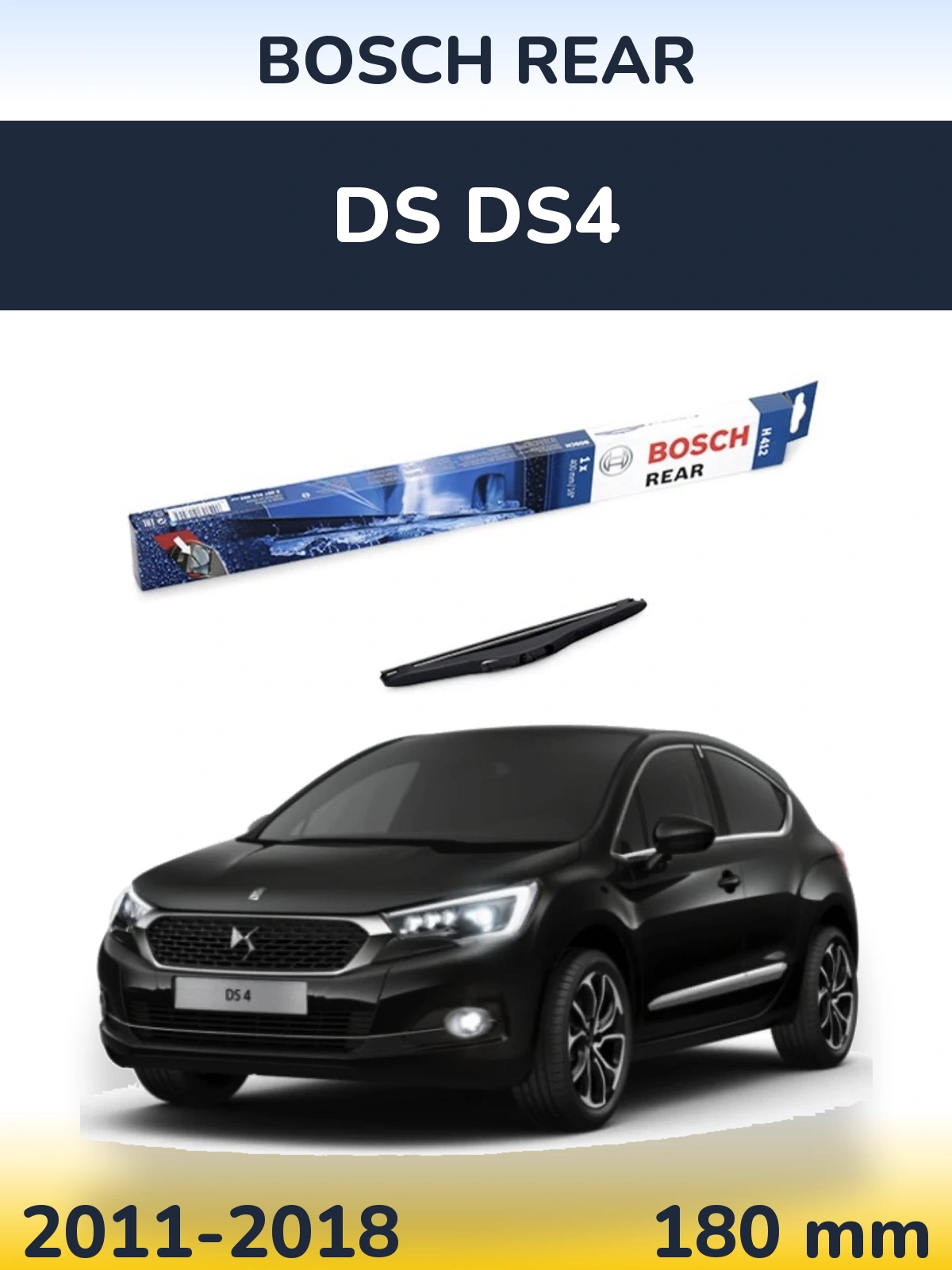 Rear wiper blade BOSCH Rear 180 мм for DS DS4 2011-2018