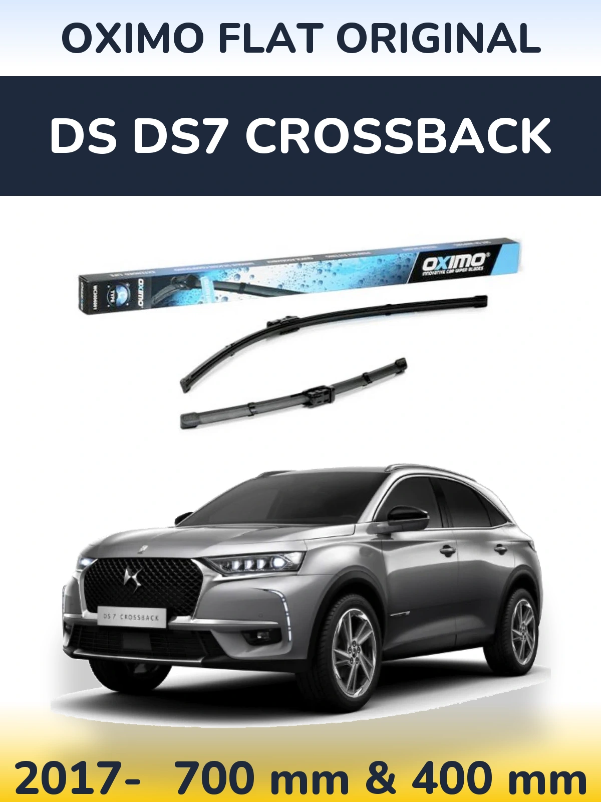 Front wiper blade set Oximo Flat Original 700 & 400 mm for DS DS7 Crossback 2017-2026