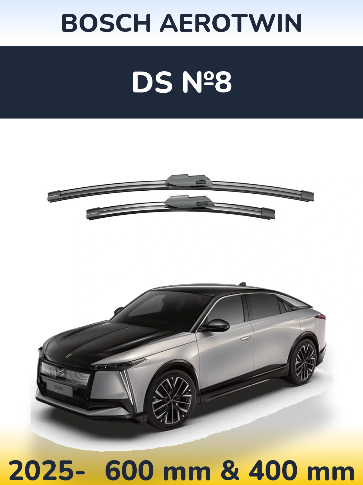 Front wiper blade set BOSCH AeroTwin 600 & 400 мм for DS №8 2025-2026