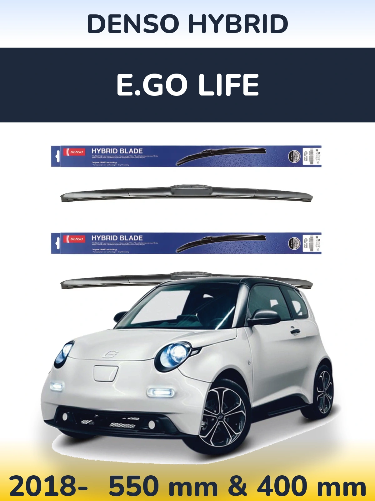 Front wiper blade set Denso Hybrid 550 & 400 mm for E.GO life 2018-2026