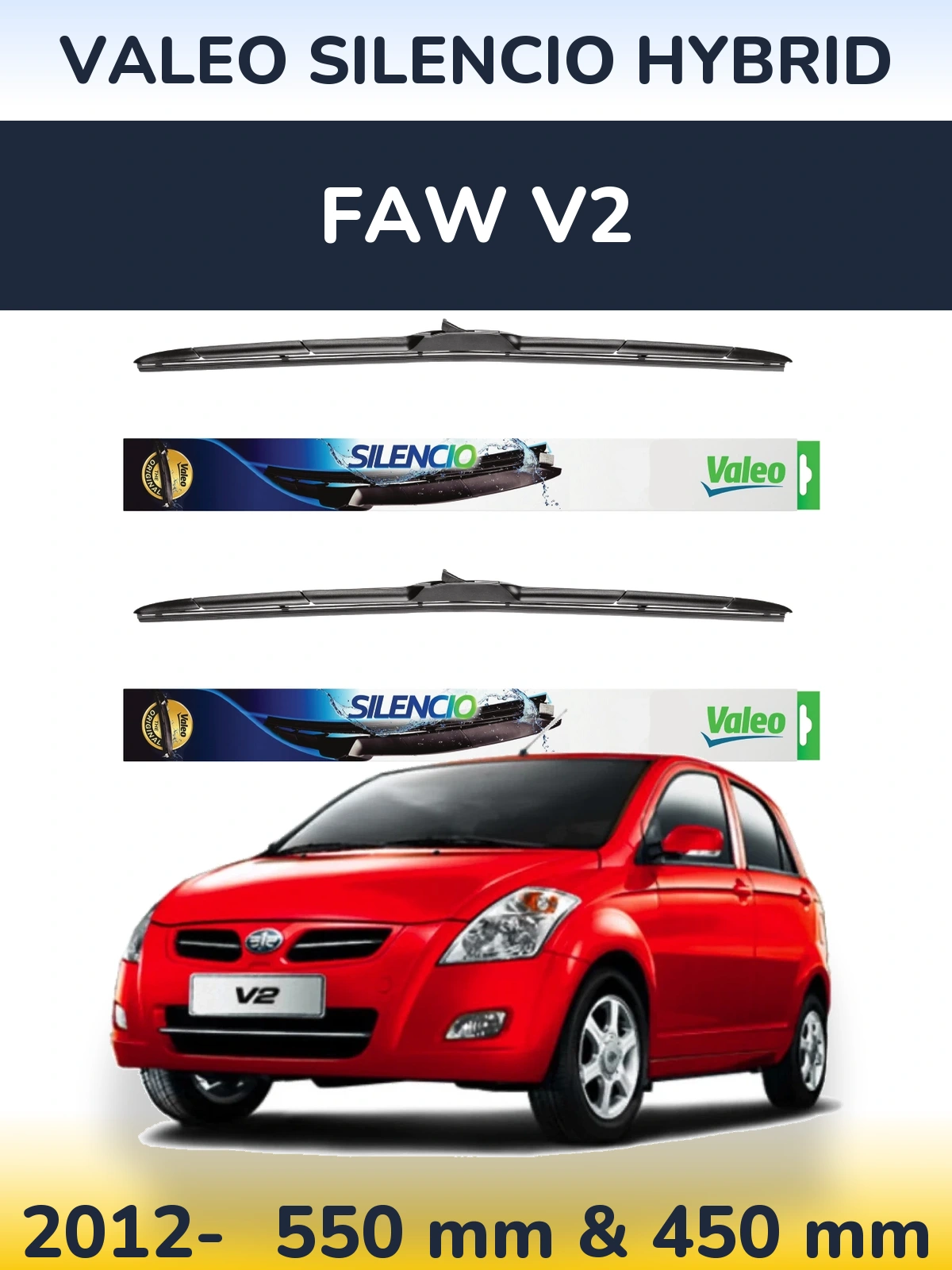 Комплект передніх щіток Valeo Silencio Hybrid 550 & 450 мм для FAW V2 2012-2026