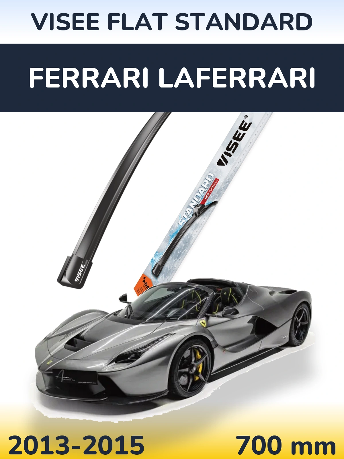 Przednia wycieraczka VISEE FLAT STANDARD 700 mm do Ferrari LaFerrari 2013-2015