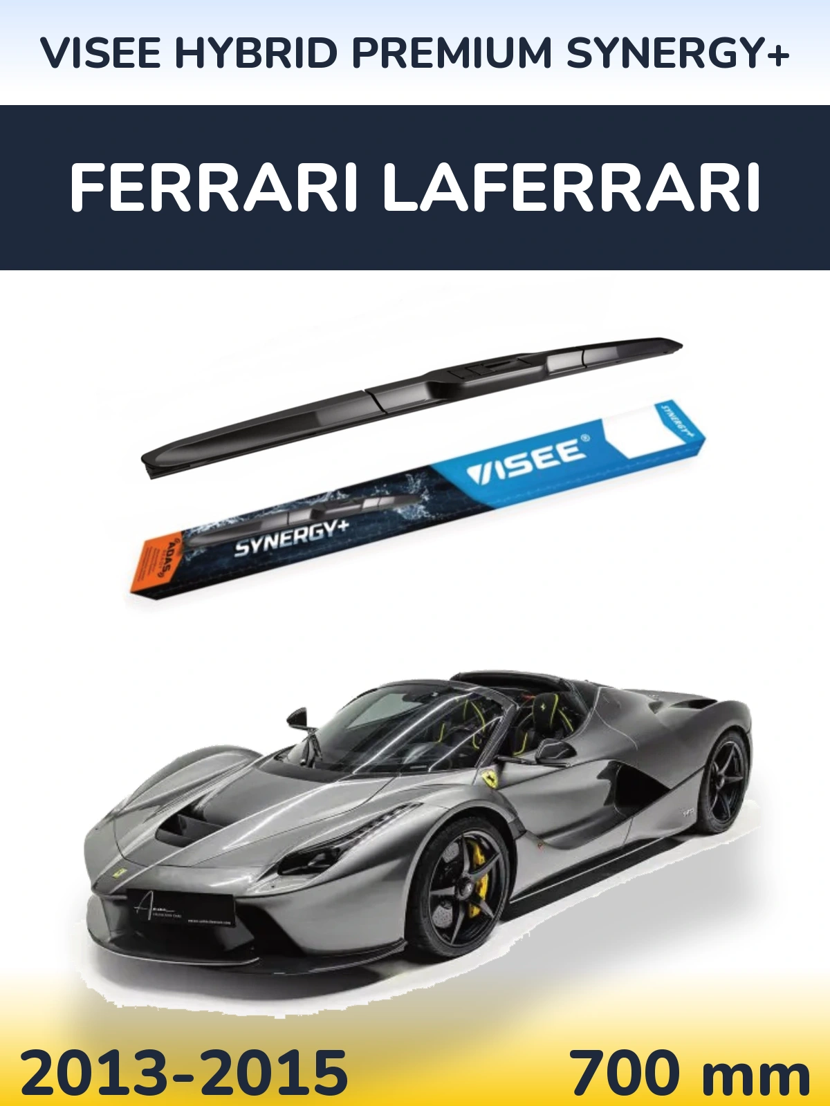 Front wiper blade VISEE HYBRID PREMIUM SYNERGY+ 700 mm for Ferrari LaFerrari 2013-2015