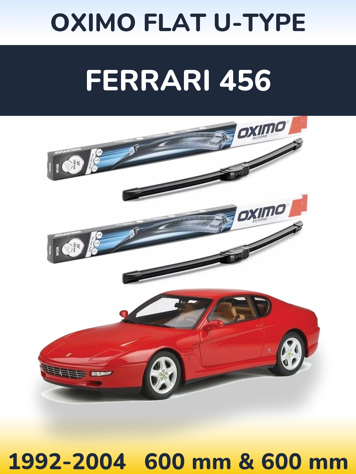 Комплект передніх щіток Oximo Flat U-type 600 & 600 мм для Ferrari 456 1992-2004