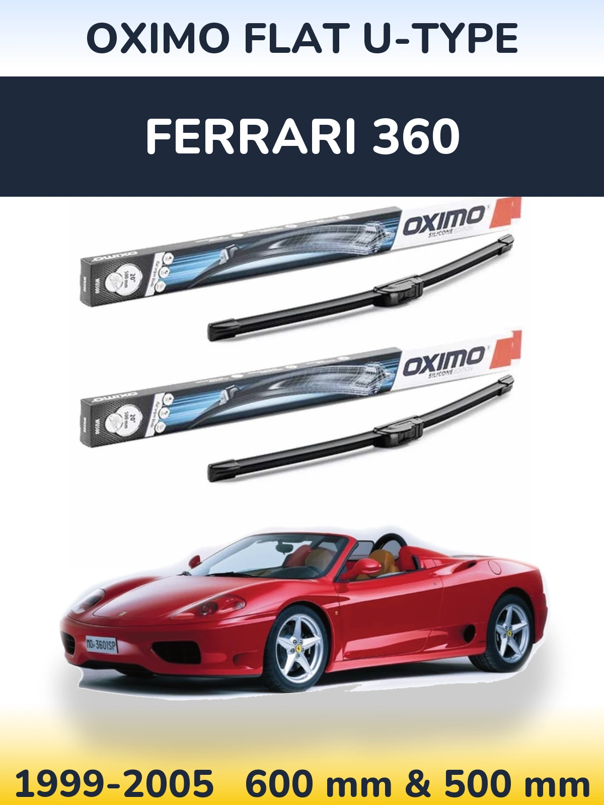 Komplet przednich wycieraczek Oximo Flat U-type 600 & 500 mm do Ferrari 360 1999-2005
