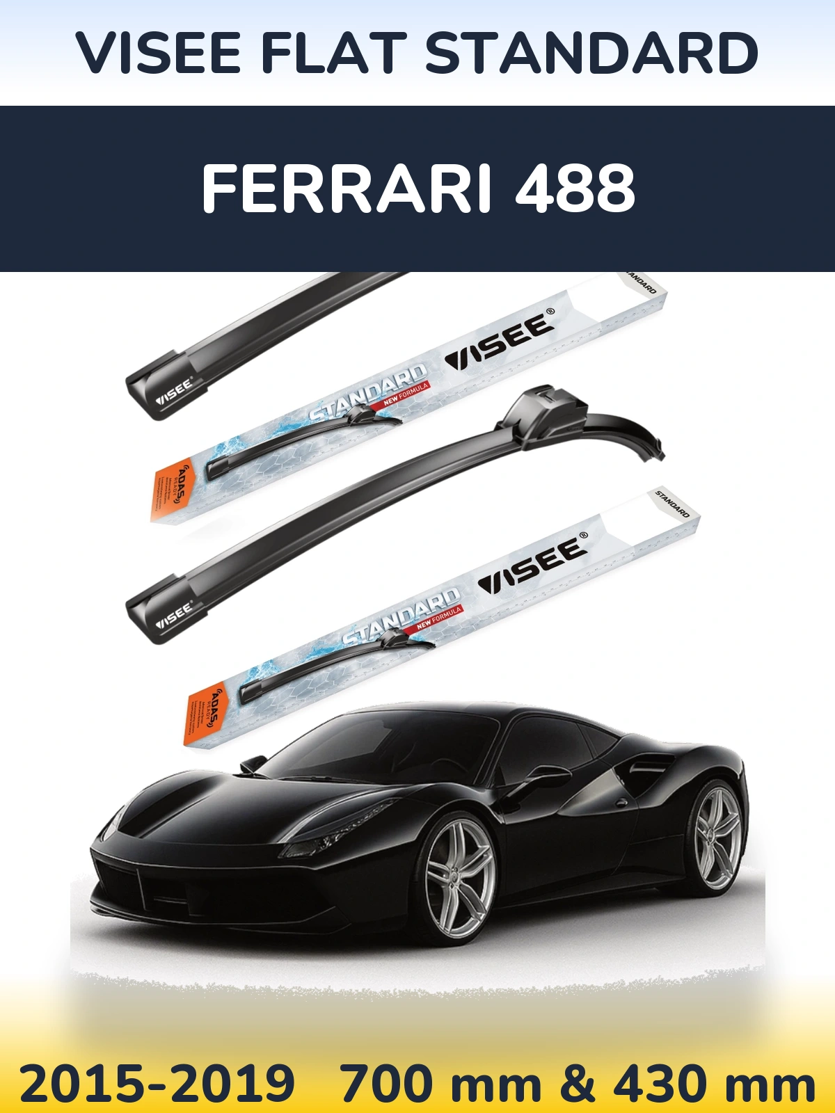 Komplet przednich wycieraczek VISEE FLAT STANDARD 700 & 430 mm do Ferrari 488 2015-2019
