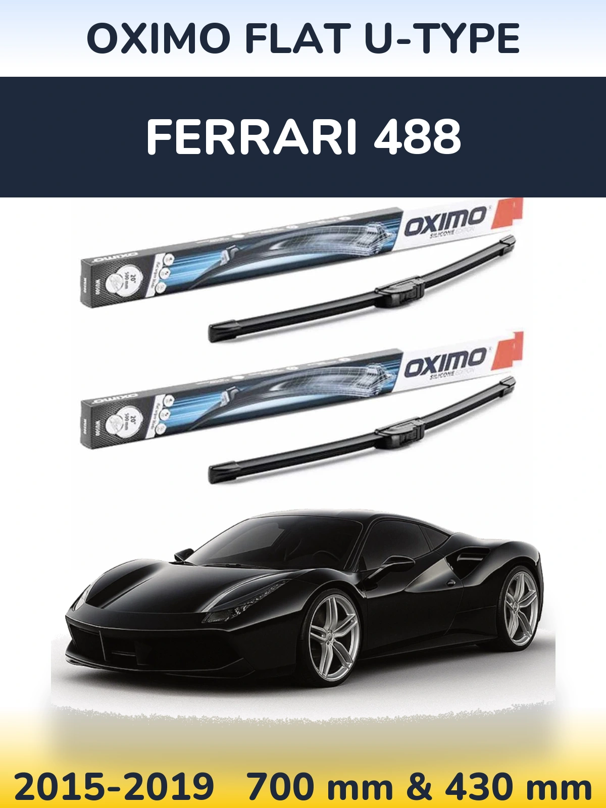Комплект передних дворников Oximo Flat U-type 700 & 430 мм для Ferrari 488 2015-2019
