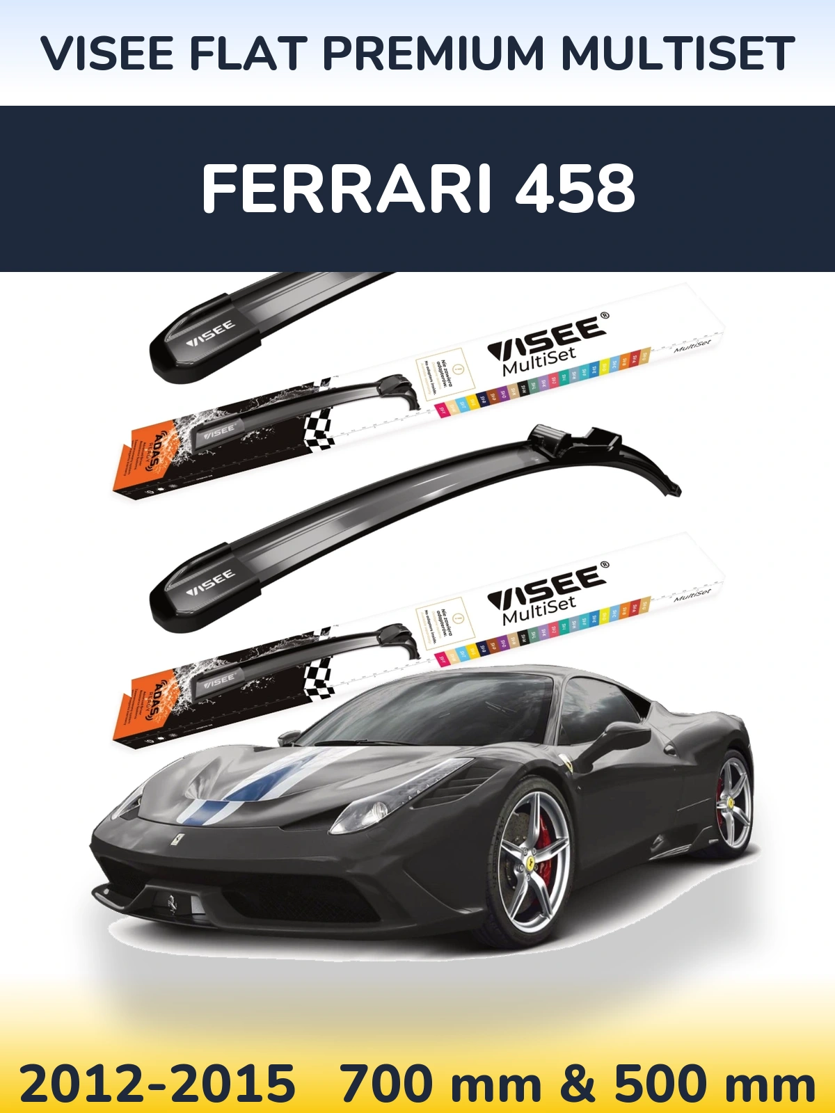 Komplet przednich wycieraczek VISEE FLAT PREMIUM MultiSet 700 & 500 mm do Ferrari 458 2012-2015