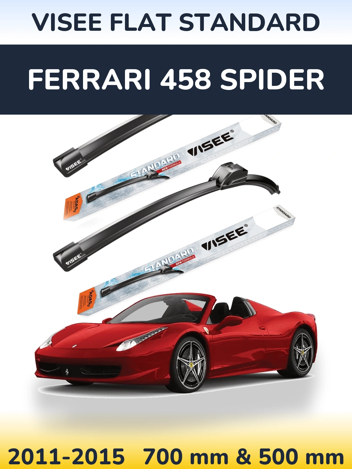 Komplet przednich wycieraczek VISEE FLAT STANDARD 700 & 500 mm do Ferrari 458 Spider 2011-2015