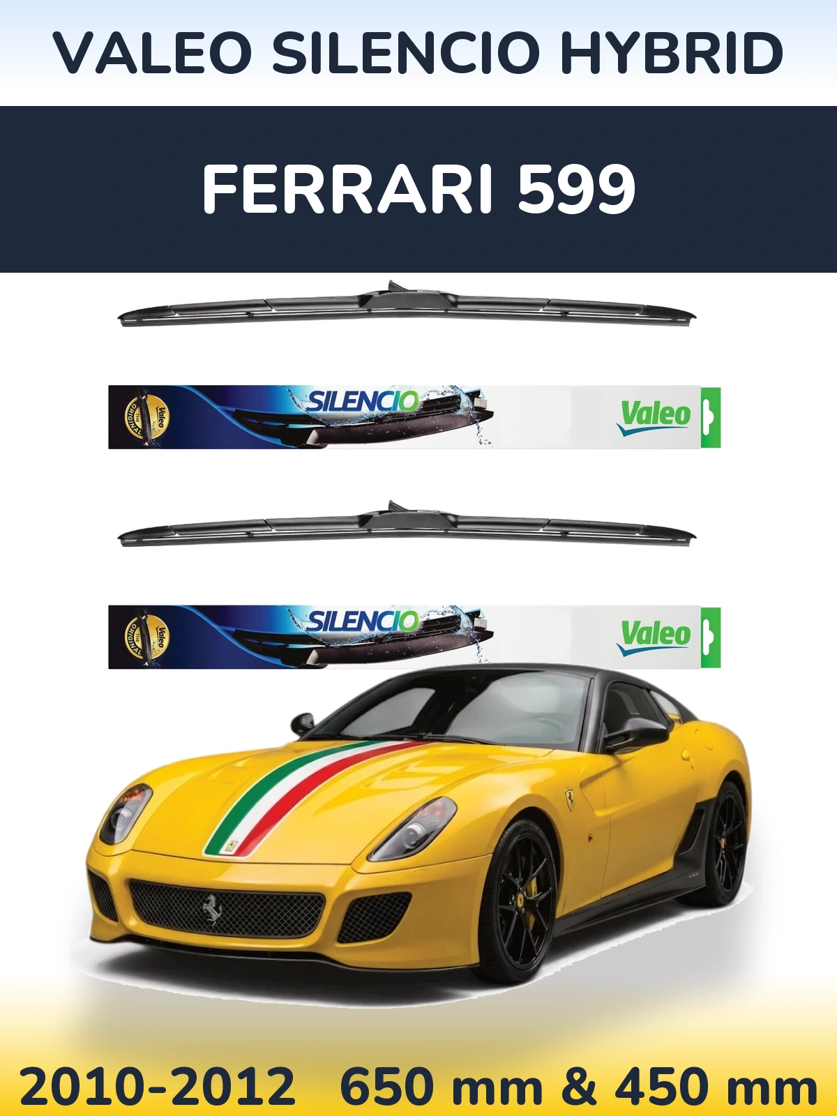 Front wiper blade set Valeo Silencio Hybrid 650 & 450 мм for Ferrari 599 2010-2012