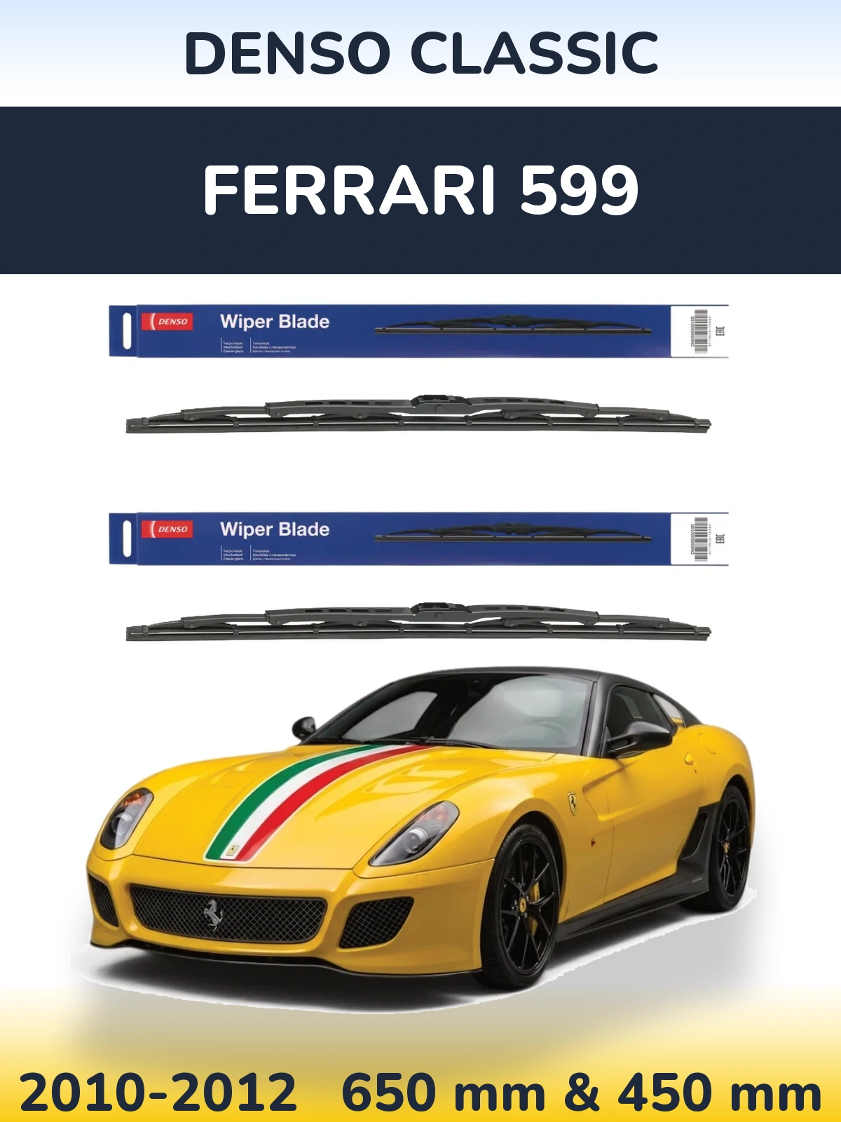 Front wiper blade set Denso Classic 650 & 450 mm for Ferrari 599 2010-2012