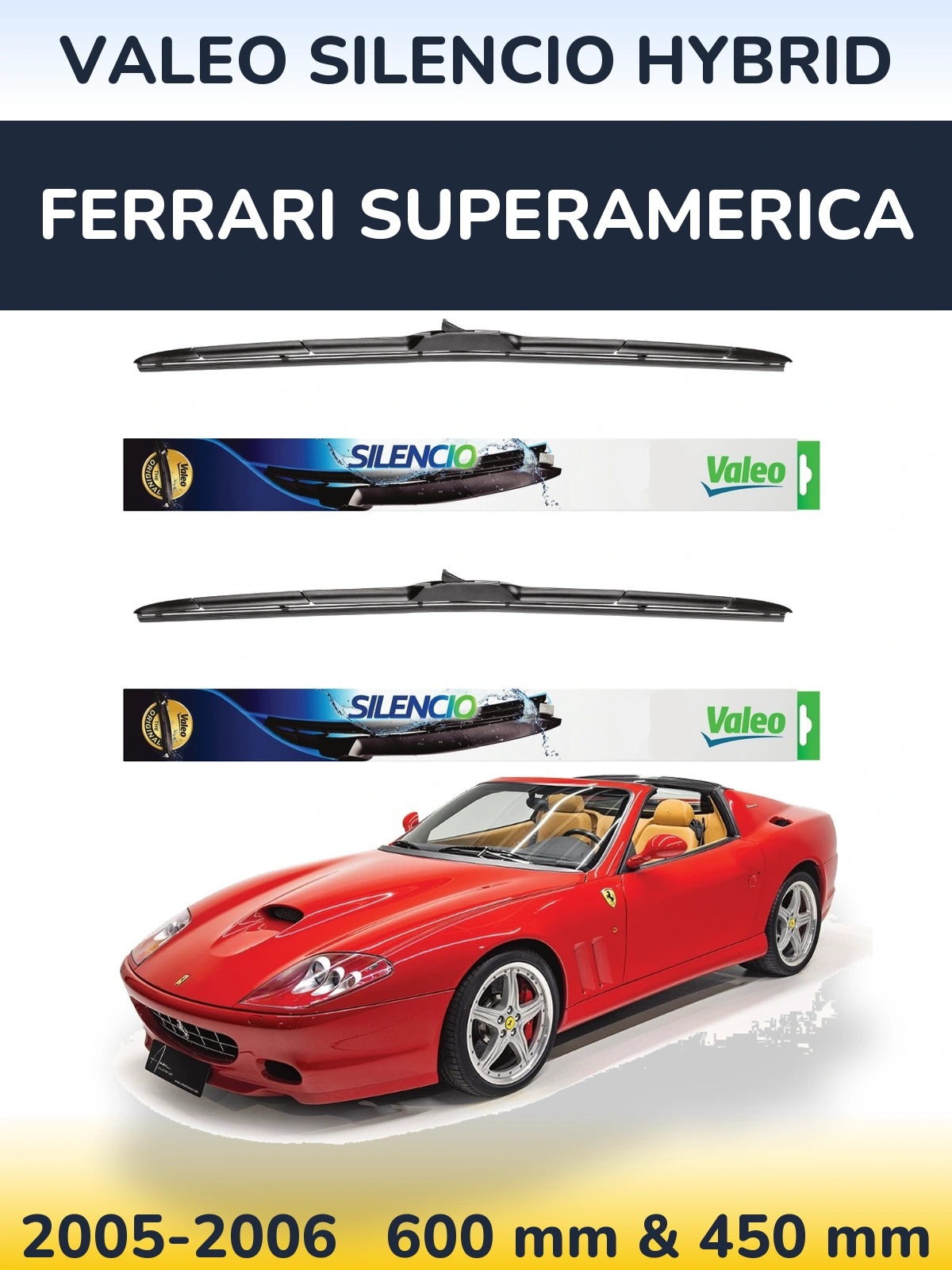 Front wiper blade set Valeo Silencio Hybrid 600 & 450 mm for Ferrari Superamerica 2005-2006