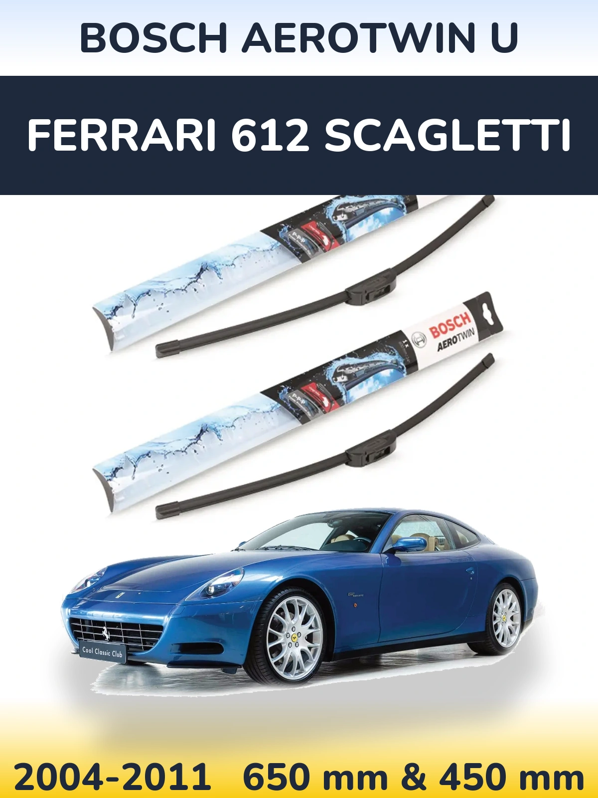 Komplet przednich wycieraczek BOSCH AeroTwin U 650 & 450 mm do Ferrari 612 Scagletti 2004-2011