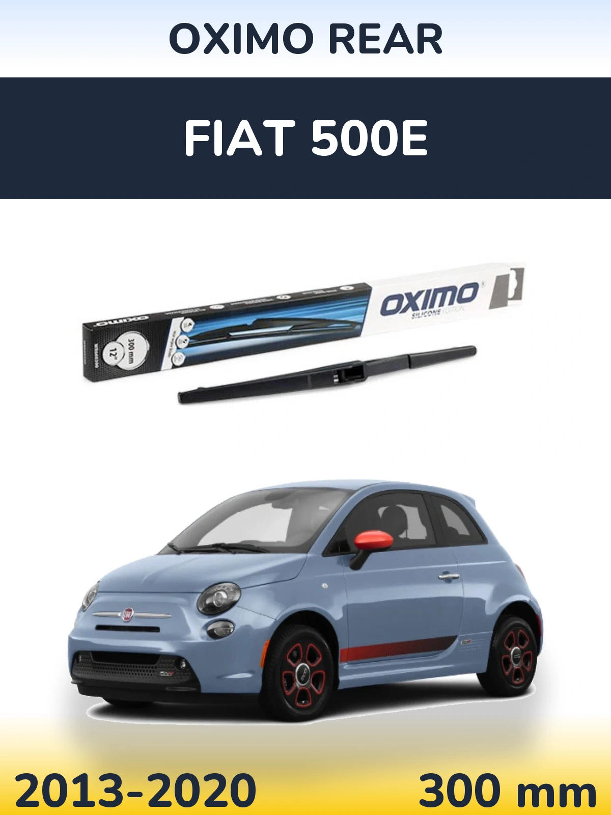 Rear wiper blade Oximo Rear 300 mm for Fiat 500e 2013-2020