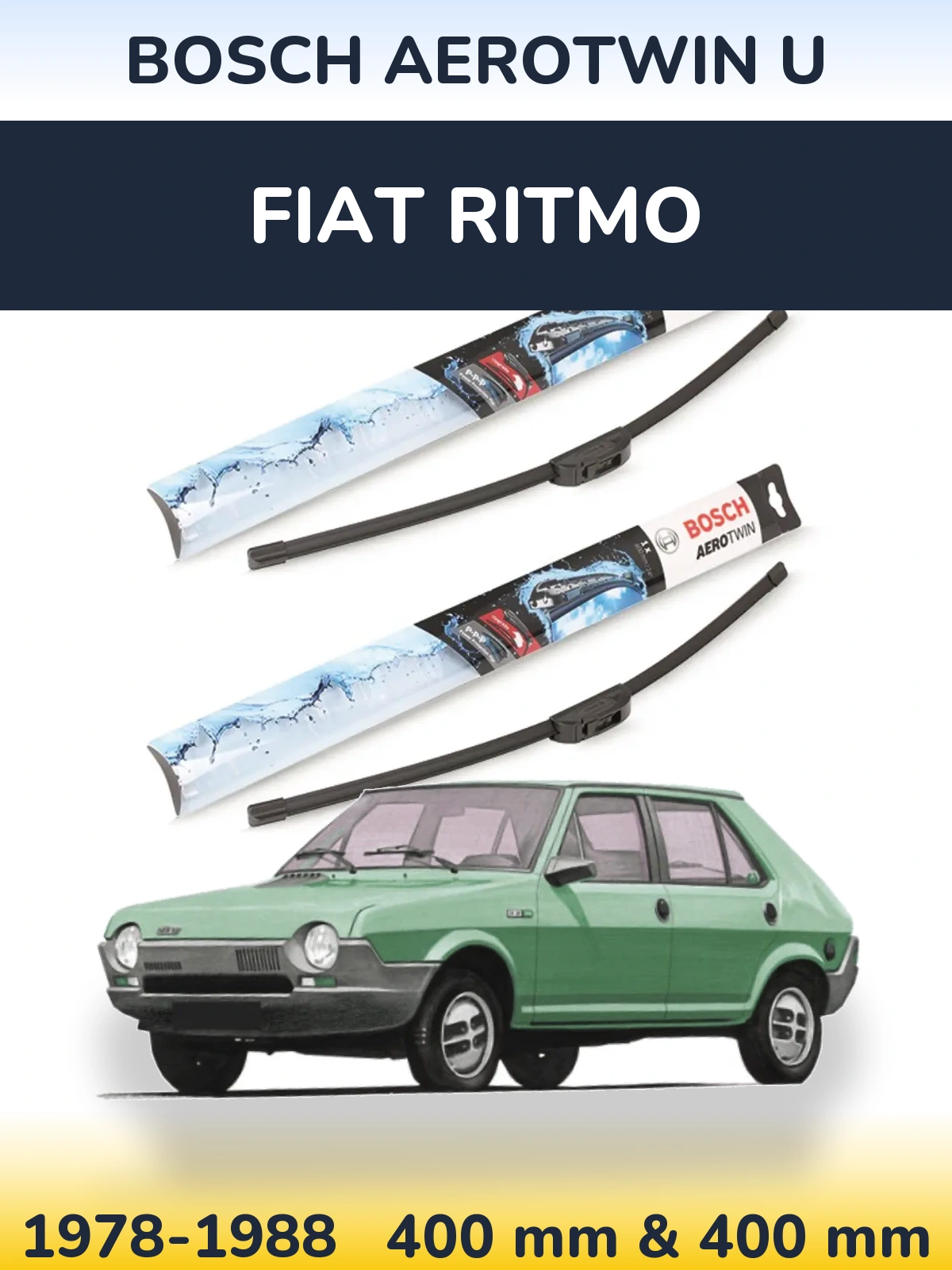 Front wiper blade set BOSCH AeroTwin U 400 & 400 mm for Fiat Ritmo 1978-1988