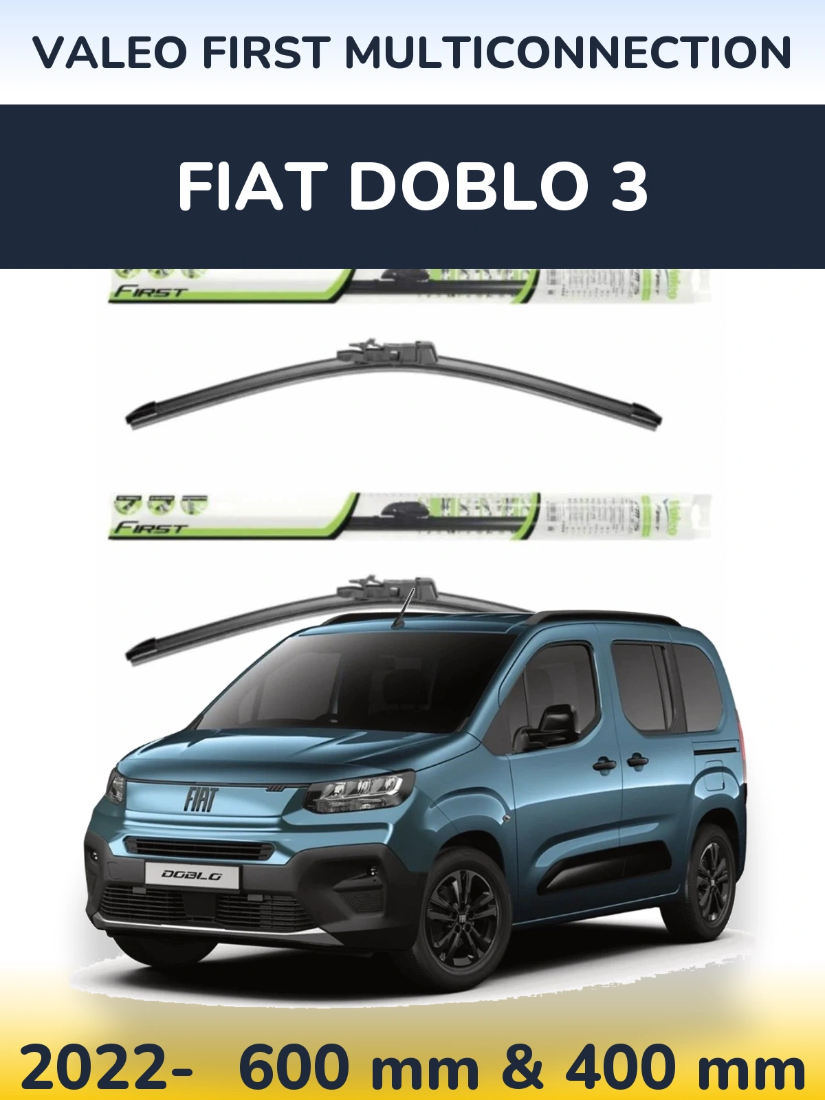 Комплект передніх щіток Valeo First MultiConnection 600 & 400 мм для Fiat Doblo 3 2022-2026