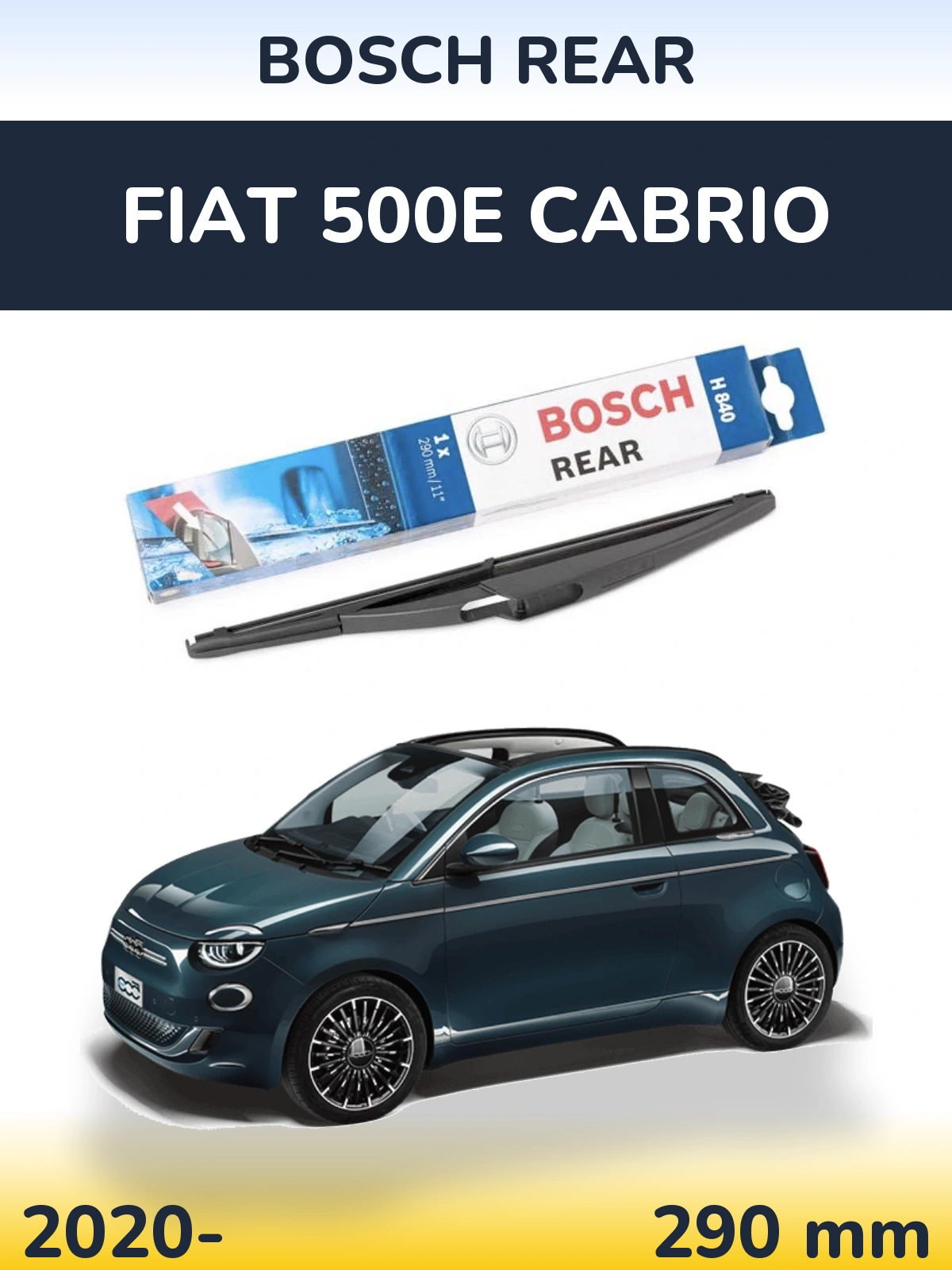 Rear wiper blade BOSCH Rear 290 мм for Fiat 500e Cabrio 2020-2026
