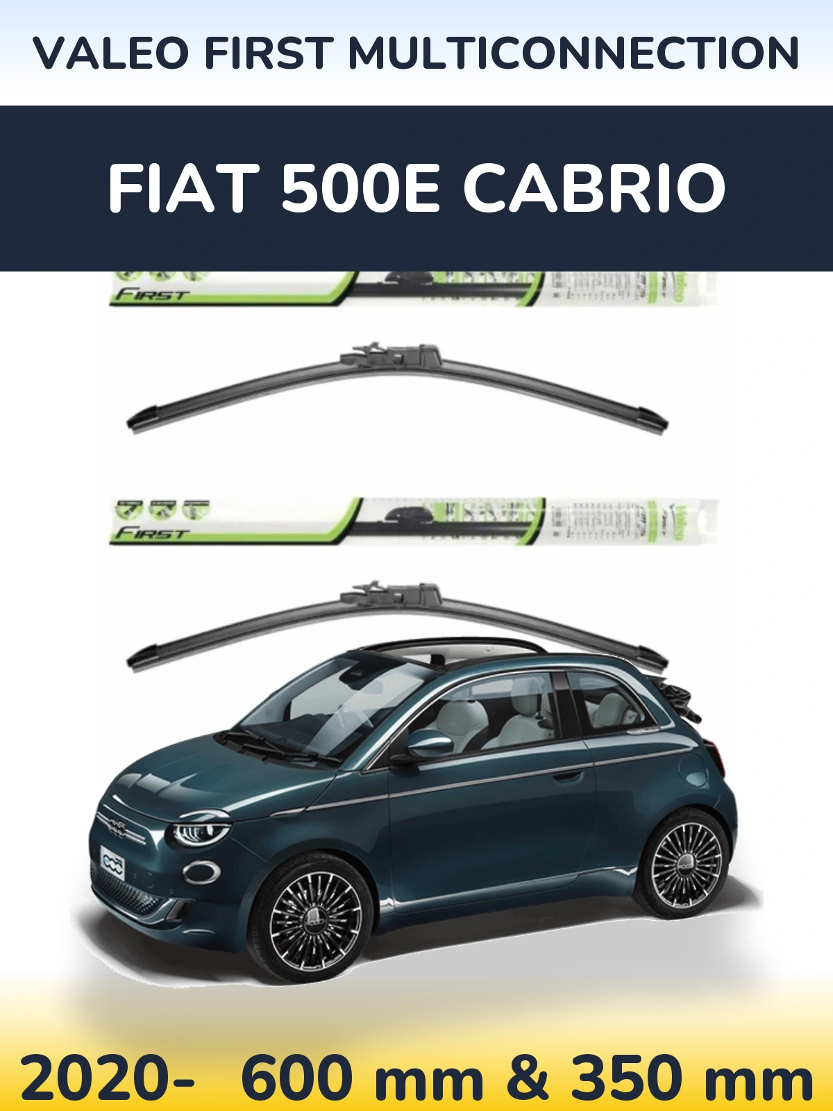 Комплект передніх щіток Valeo First MultiConnection 600 & 350 мм для Fiat 500e Cabrio 2020-2026