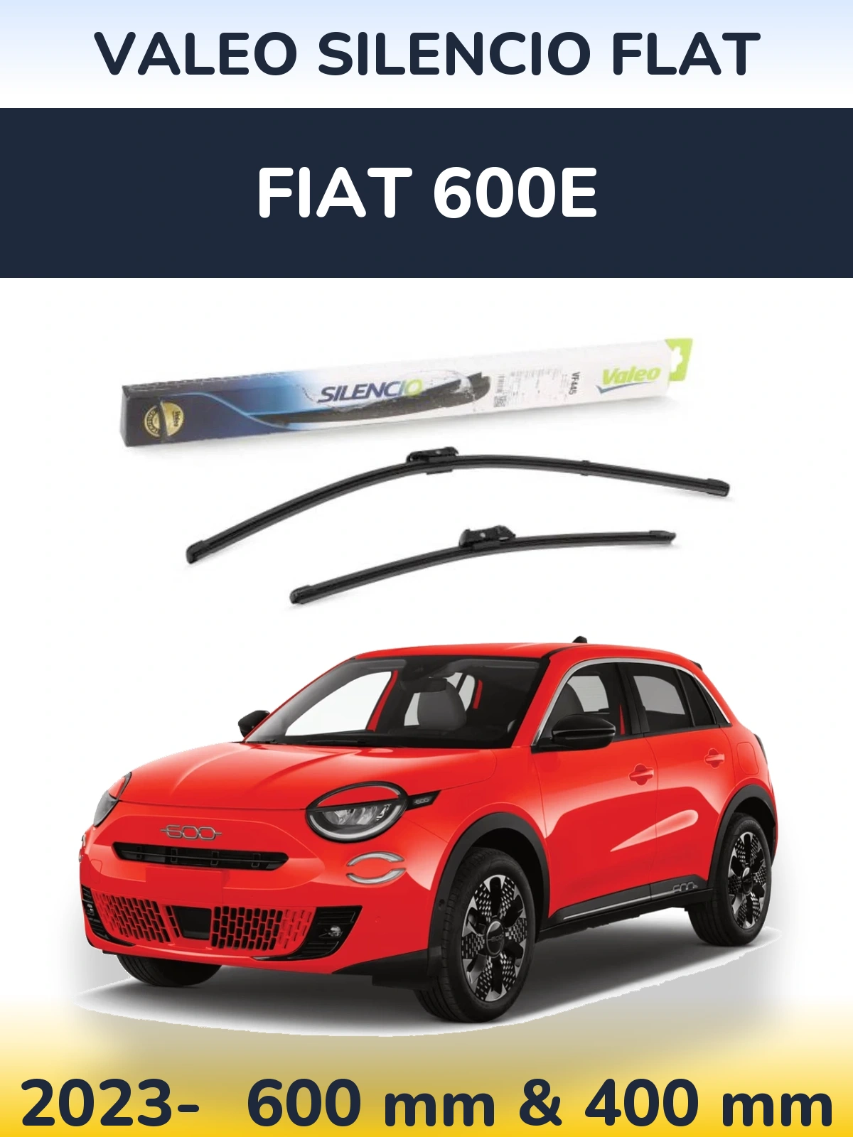 Komplet przednich wycieraczek Valeo Silencio Flat 600 & 400 mm do Fiat 600e 2023-2026