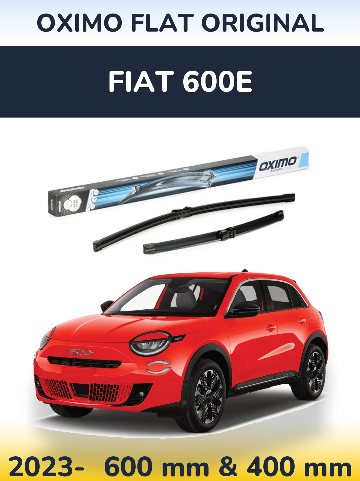 Front wiper blade set Oximo Flat Original 600 & 400 мм for Fiat 600e 2023-2026