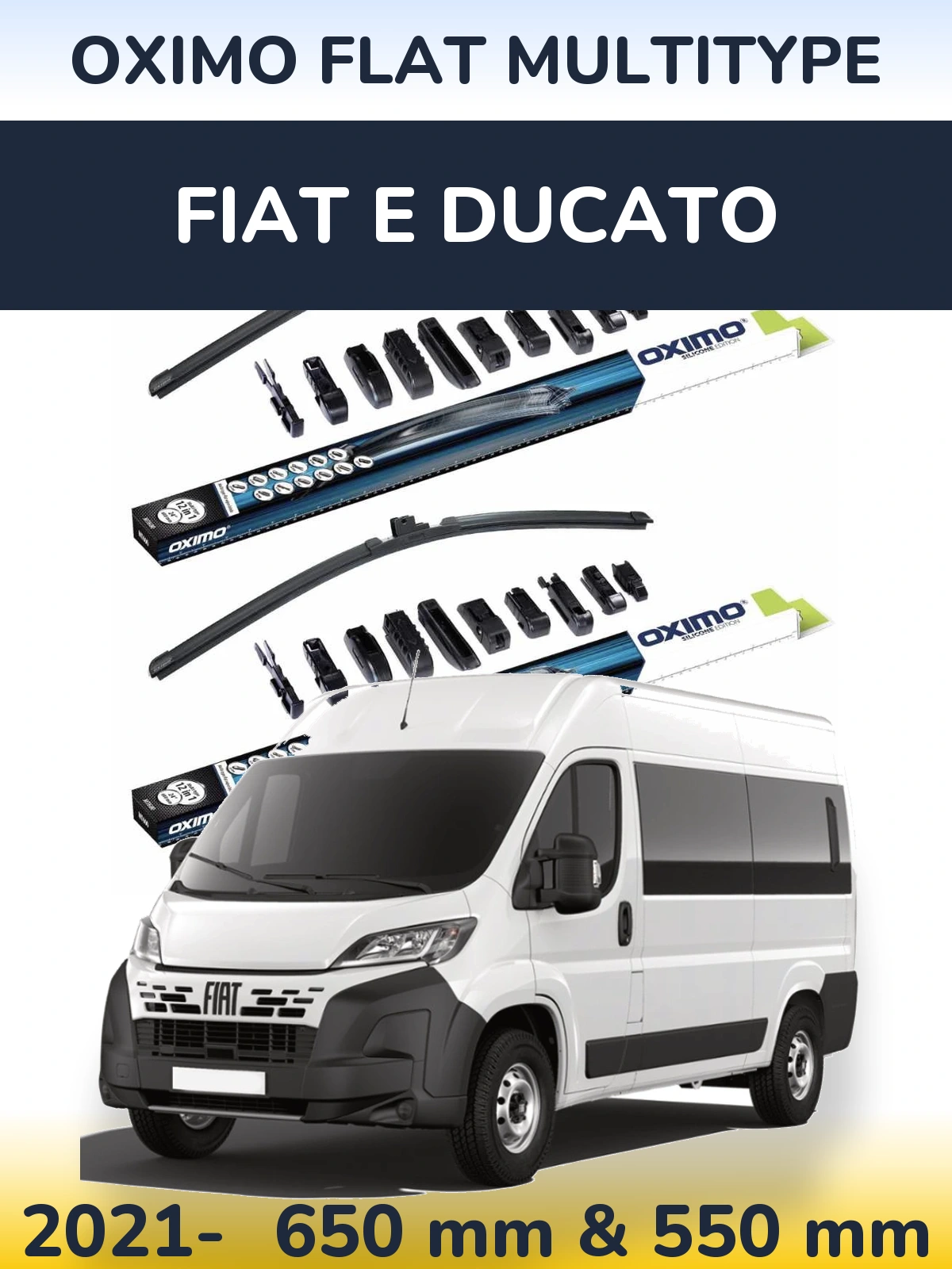 Комплект передніх щіток Oximo Flat MultiТипe 650 & 550 мм для Fiat E Ducato 2021-2026