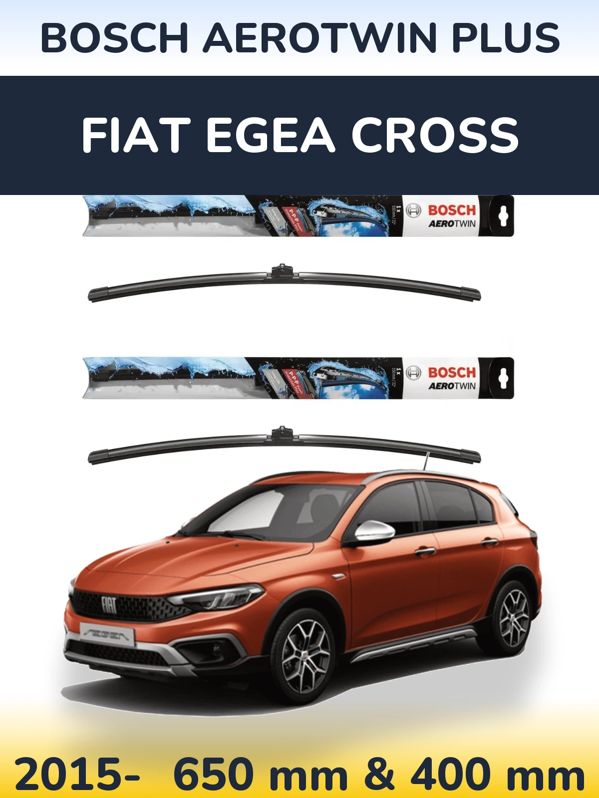 Front wiper blade set BOSCH AeroTwin Plus 650 & 400 мм for Fiat Egea Cross 2015-2026