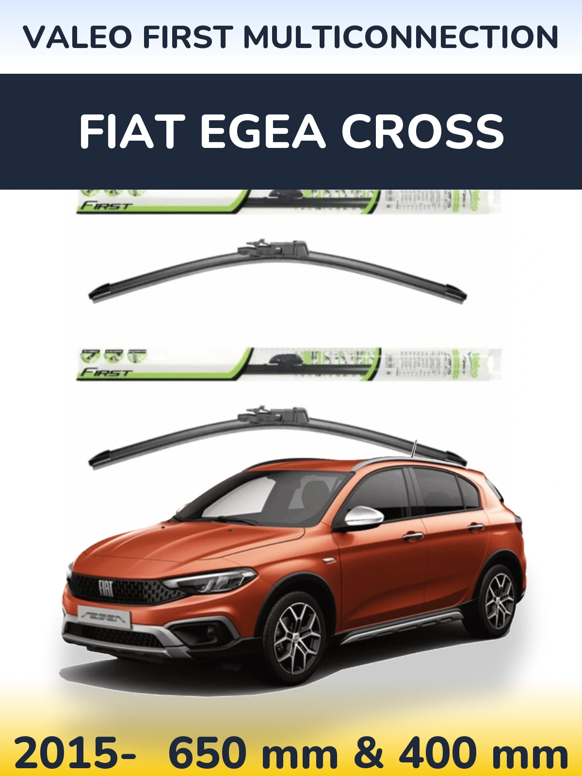 Front wiper blade set Valeo First MultiConnection 650 & 400 мм for Fiat Egea Cross 2015-2026