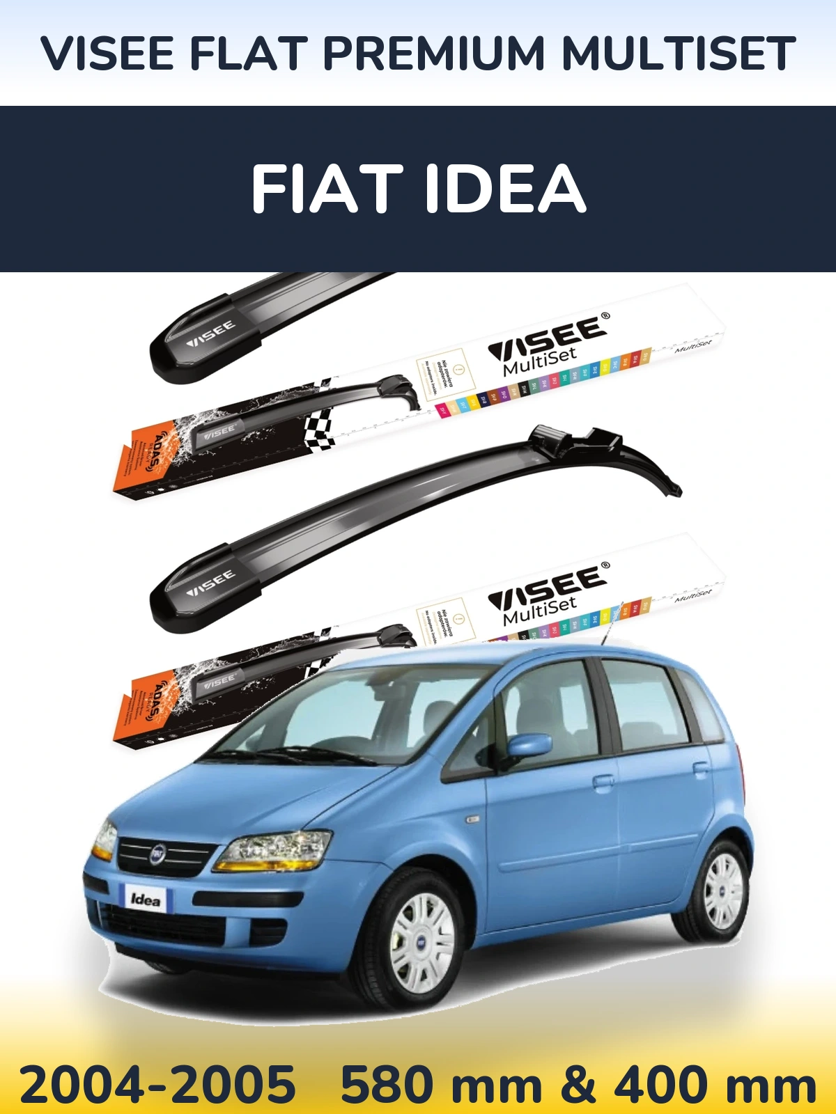 Komplet przednich wycieraczek VISEE FLAT PREMIUM MultiSet 580 & 400 mm do Fiat Idea 2004-2005