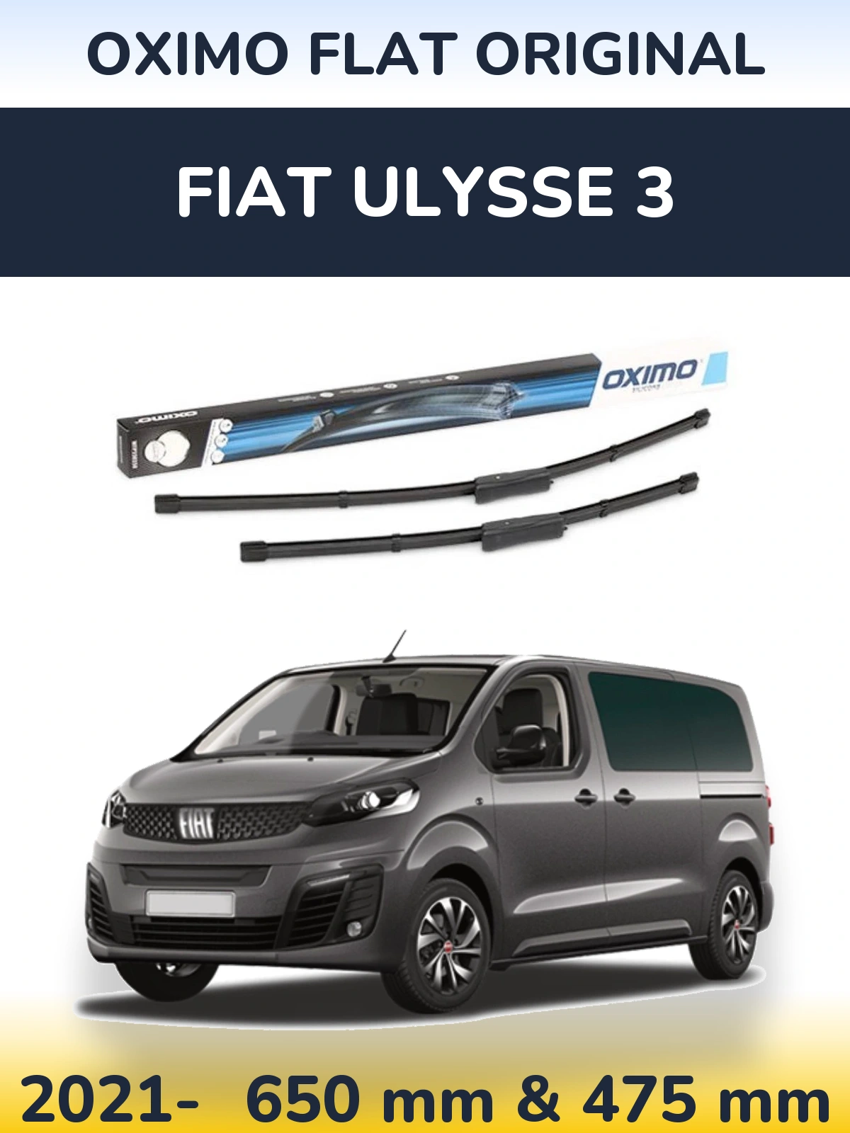 Front wiper blade set Oximo Flat Original 650 & 475 mm for Fiat Ulysse 3 2021-2026