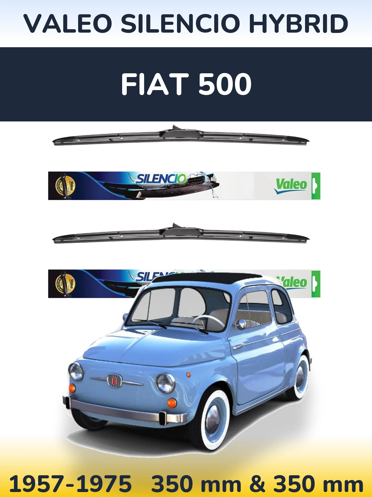 Front wiper blade set Valeo Silencio Hybrid 350 & 350 mm for Fiat 500 1957-1975