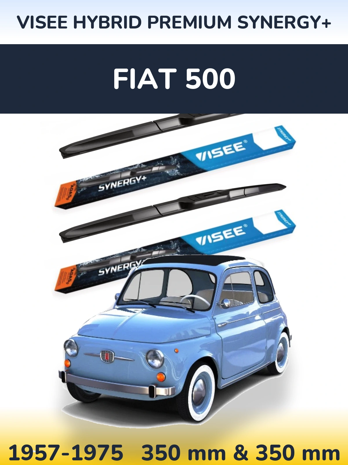 Front wiper blade set VISEE HYBRID PREMIUM SYNERGY+ 350 & 350 mm for Fiat 500 1957-1975