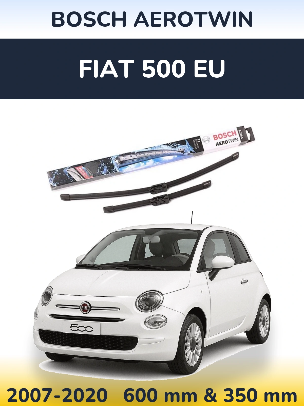 Front wiper blade set BOSCH AeroTwin 600 & 350 мм for Fiat 500 EU 2007-2020