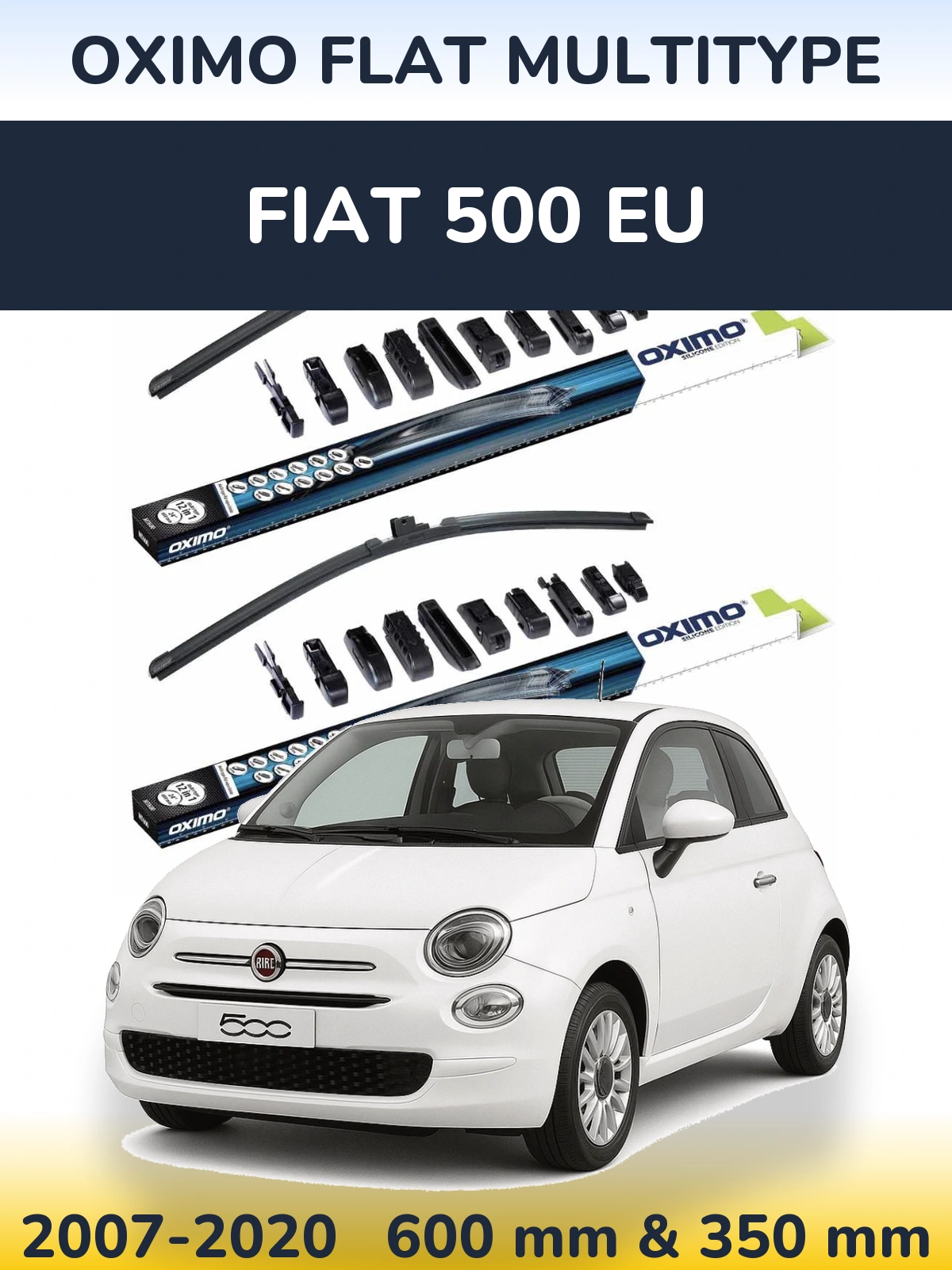 Front wiper blade set Oximo Flat MultiTypee 600 & 350 mm for Fiat 500 EU 2007-2020