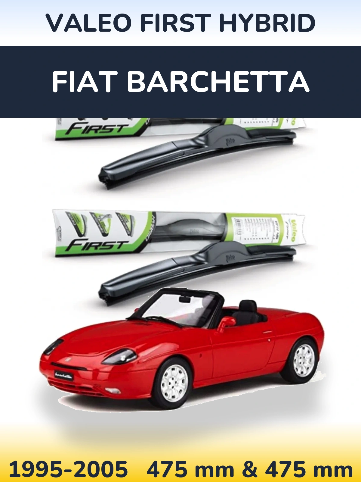 Komplet przednich wycieraczek Valeo First Hybrid 475 & 475 mm do Fiat Barchetta 1995-2005