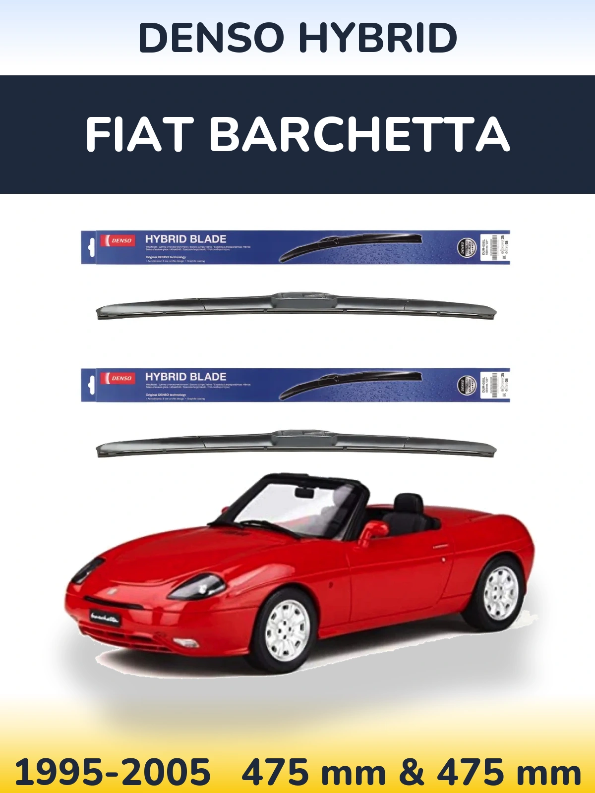 Front wiper blade set Denso Hybrid 475 & 475 mm for Fiat Barchetta 1995-2005