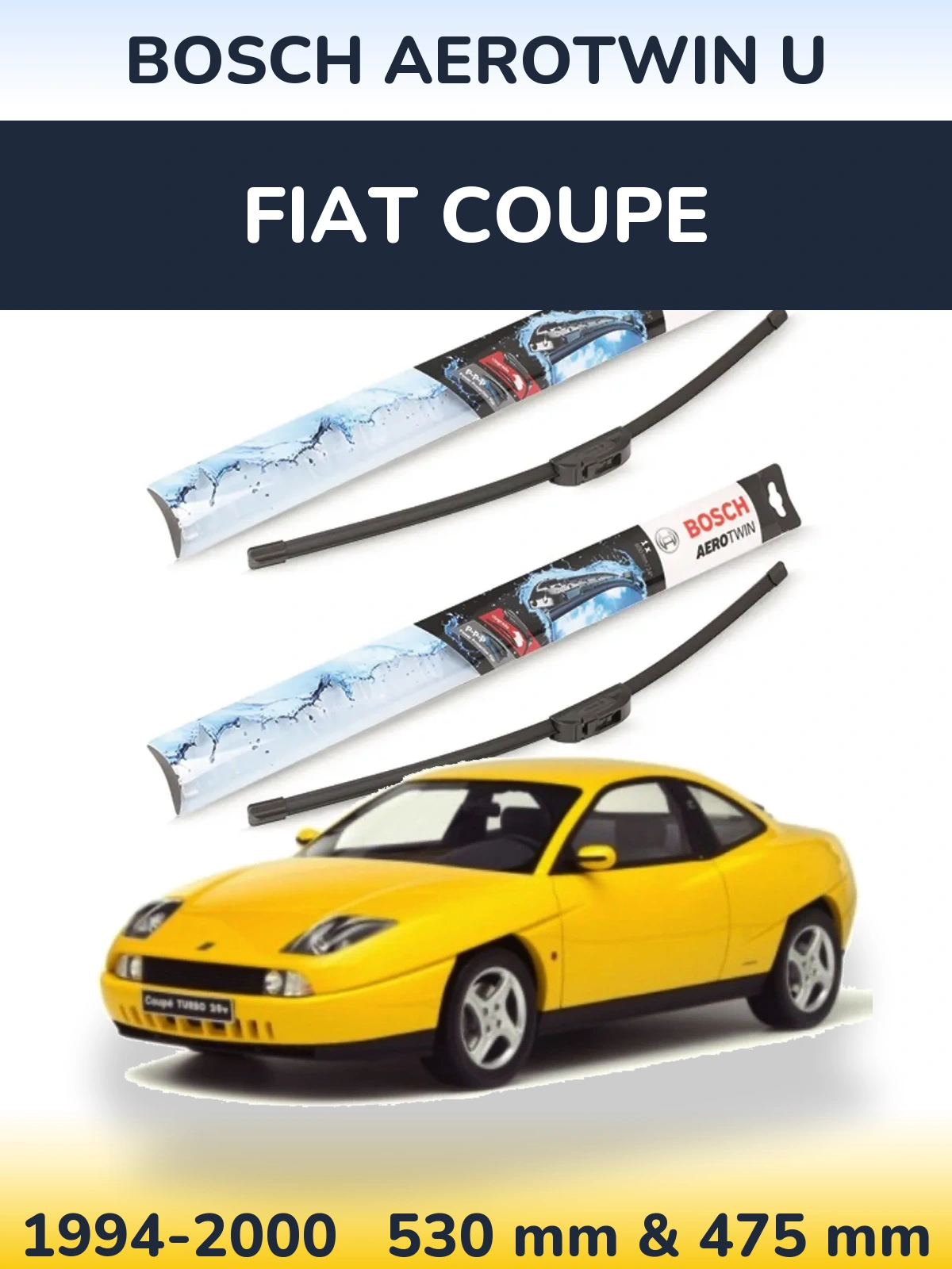 Комплект передних дворников BOSCH AeroTwin U 530 & 475 мм для Fiat Coupe 1994-2000