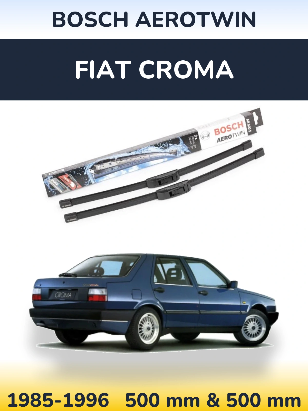 Front wiper blade set BOSCH AeroTwin 500 & 500 мм for Fiat Croma 1985-1996