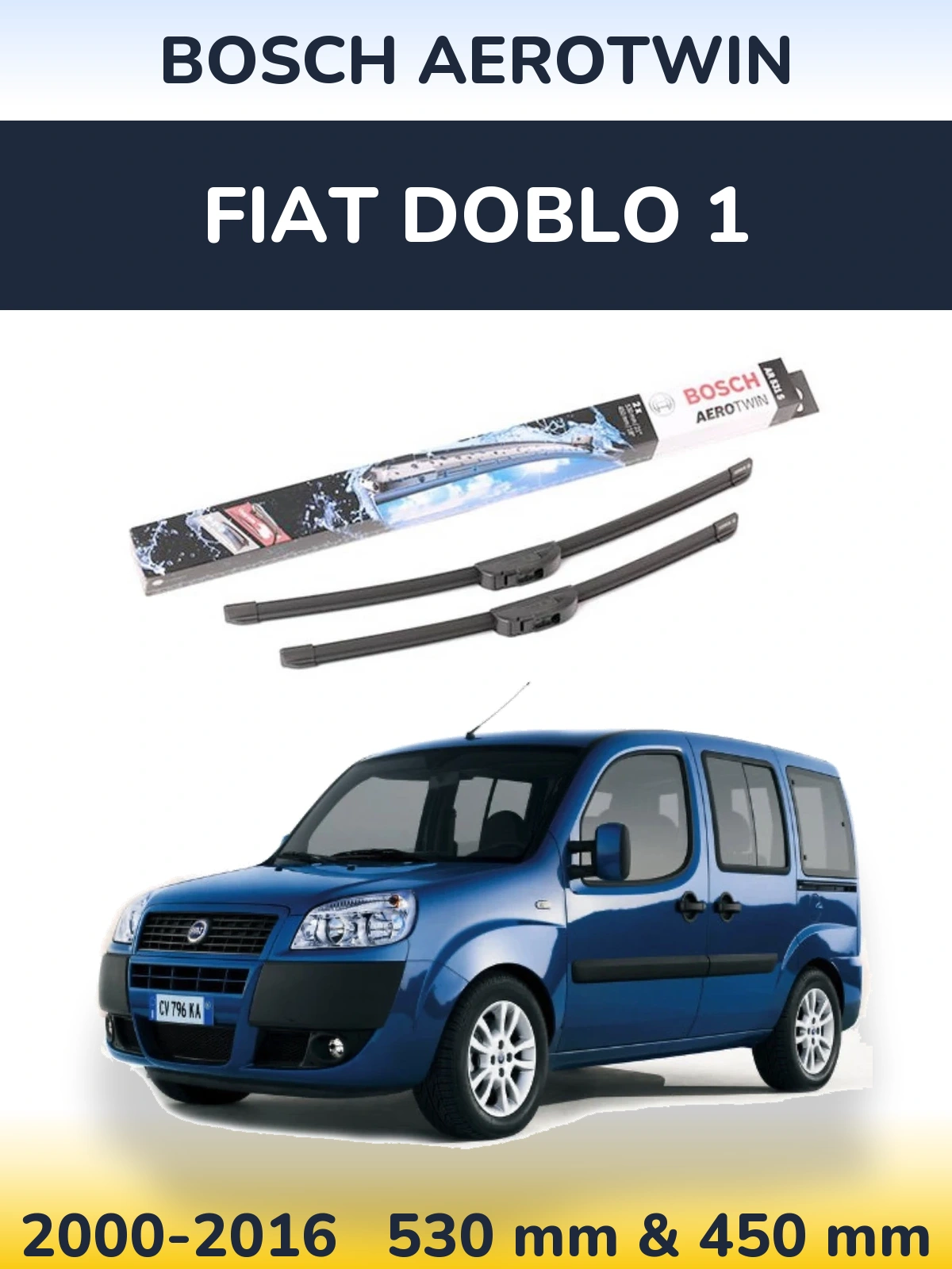 Комплект передніх щіток BOSCH AeroTwin 530 & 450 мм для Fiat Doblo 1 2000-2016