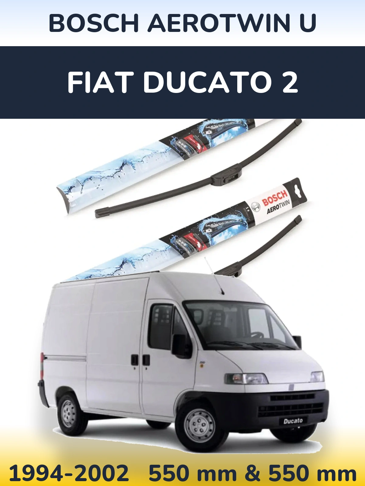 Комплект передних дворников BOSCH AeroTwin U 550 & 550 мм для Fiat Ducato 2 1994-2002