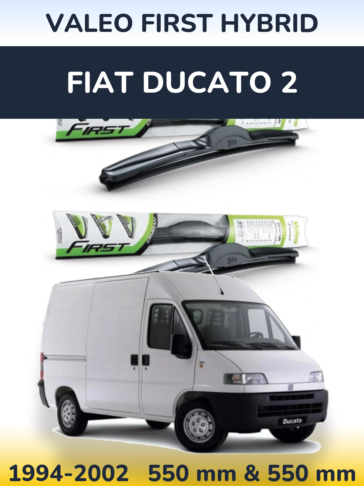 Комплект передних дворников Valeo First Hybrid 550 & 550 мм для Fiat Ducato 2 1994-2002