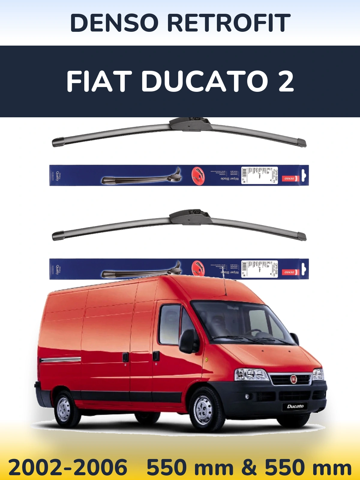 Front wiper blade set Denso Retrofit 550 & 550 mm for Fiat Ducato 2 2002-2006