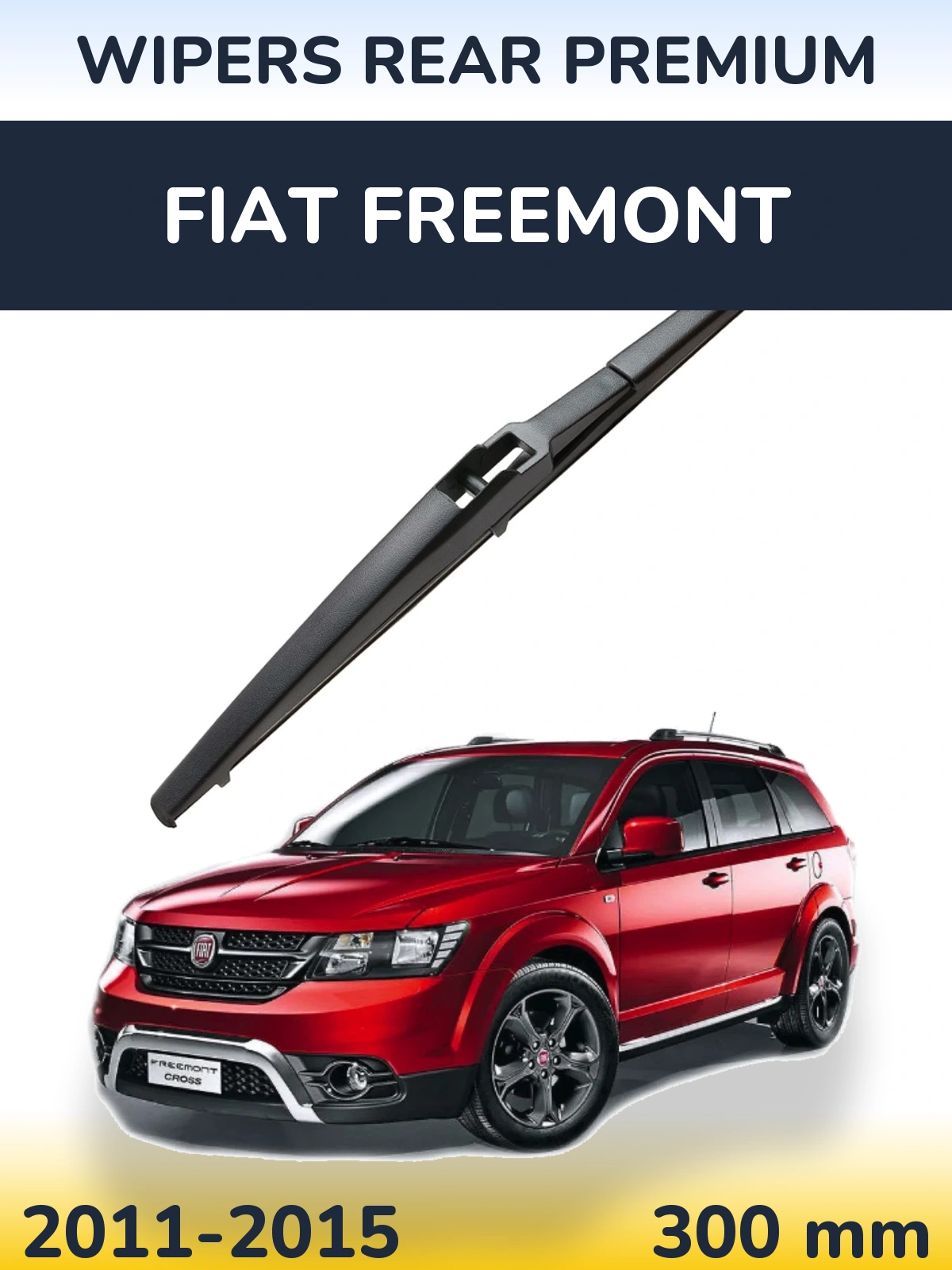 Tylna wycieraczka WIPERS REAR PREMIUM 300 mm do Fiat Freemont 2011-2015
