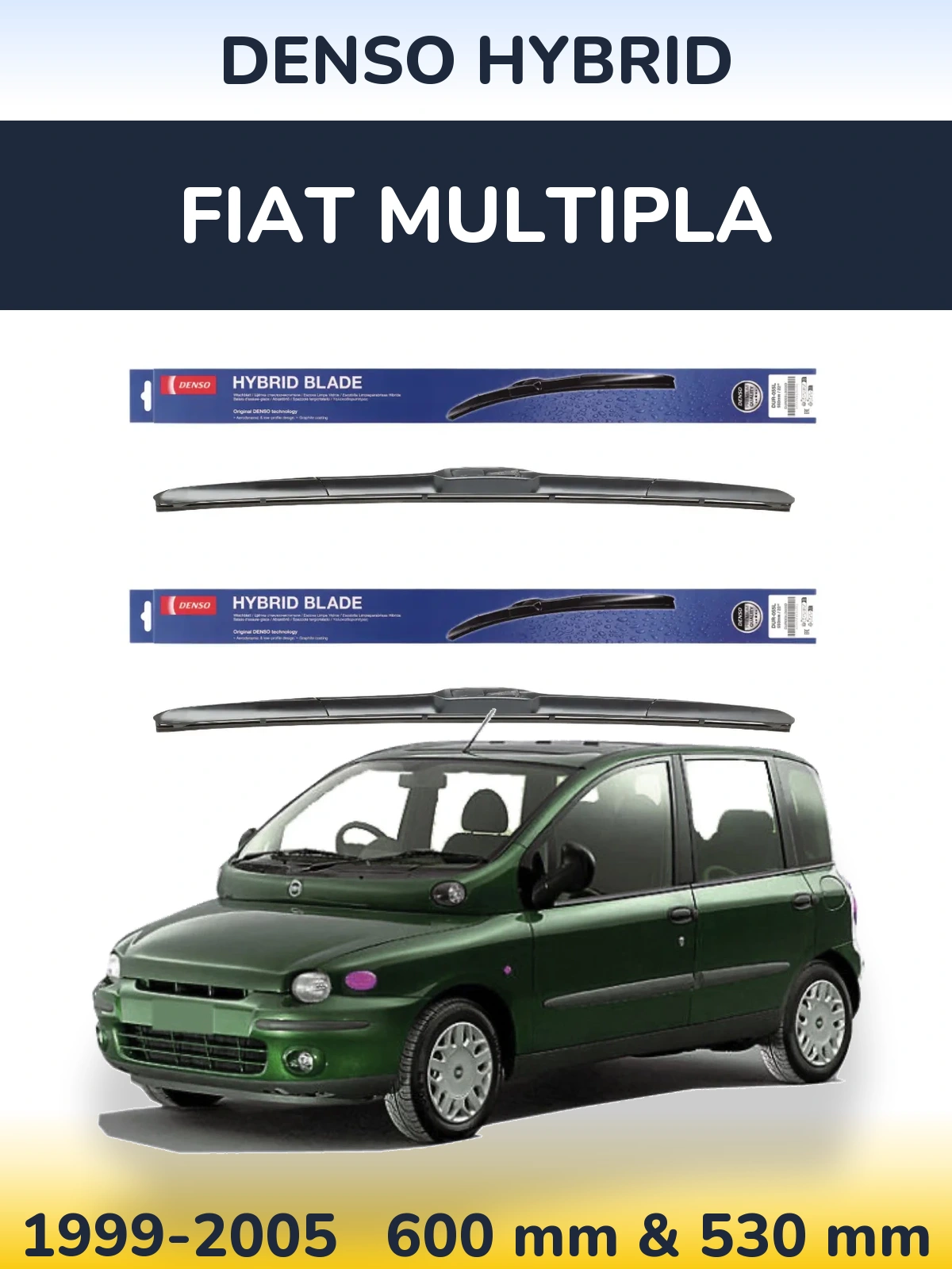 Комплект передних дворников Denso Hybrid 600 & 530 мм для Fiat Multipla 1999-2005