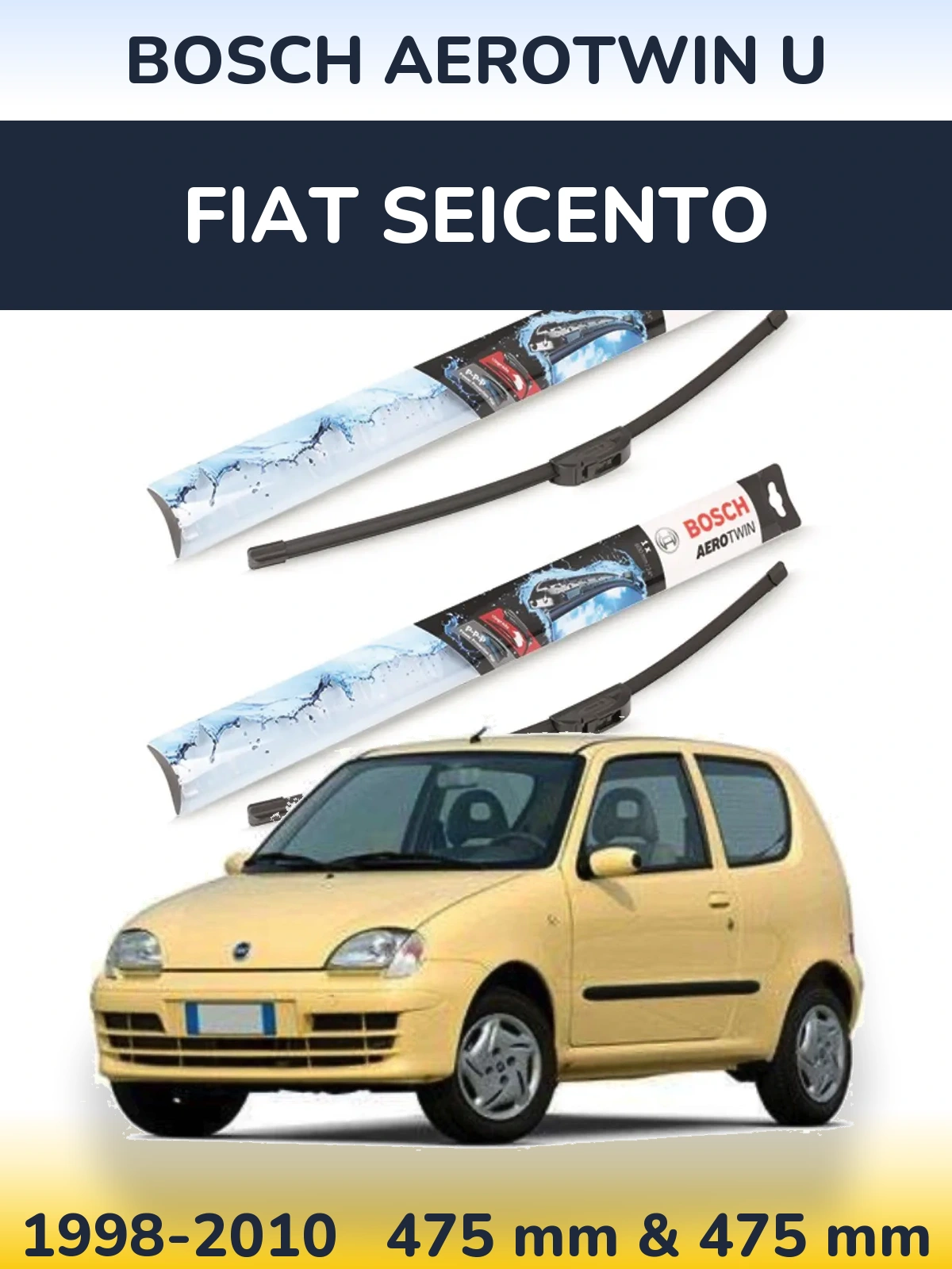 Комплект передних дворников BOSCH AeroTwin U 475 & 475 мм для Fiat Seicento 1998-2010