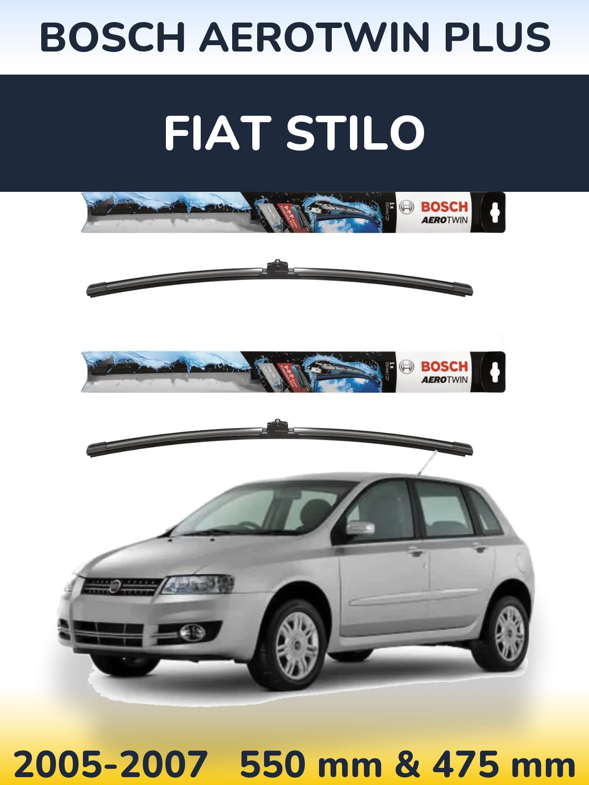 Front wiper blade set BOSCH AeroTwin Plus 550 & 475 mm for Fiat Stilo 2005-2007