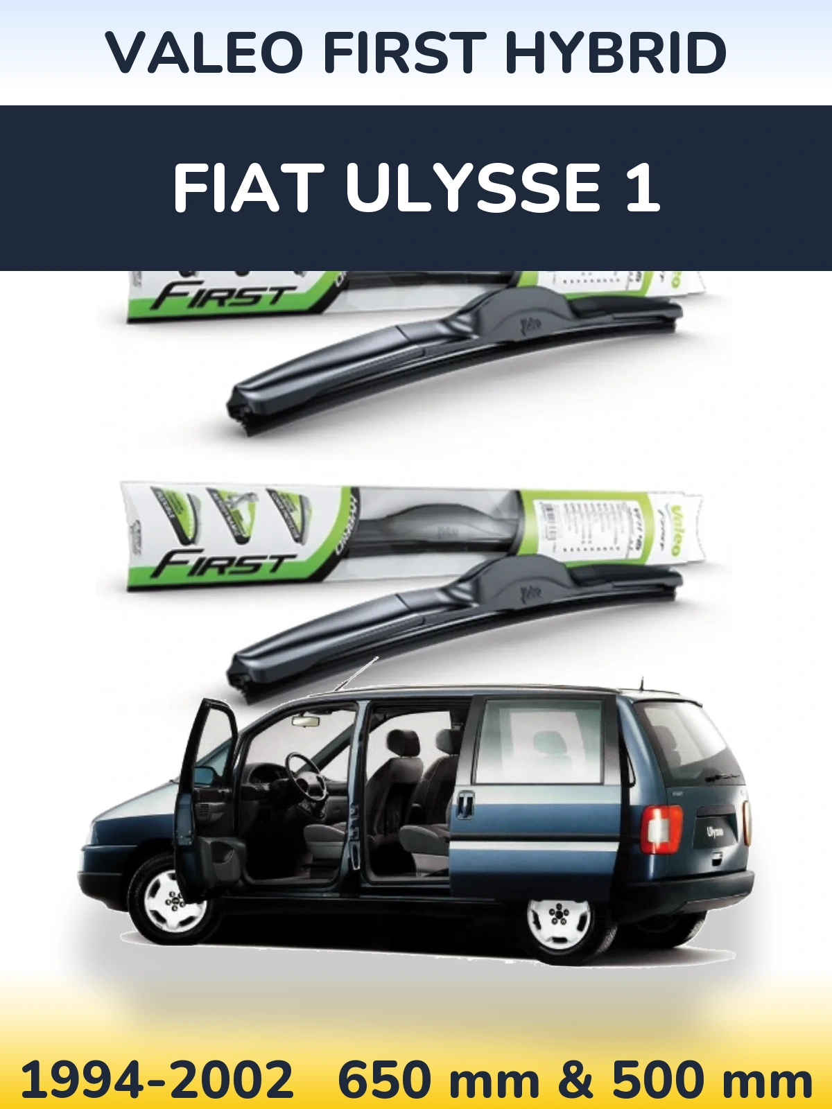 Front wiper blade set Valeo First Hybrid 650 & 500 mm for Fiat Ulysse 1 1994-2002