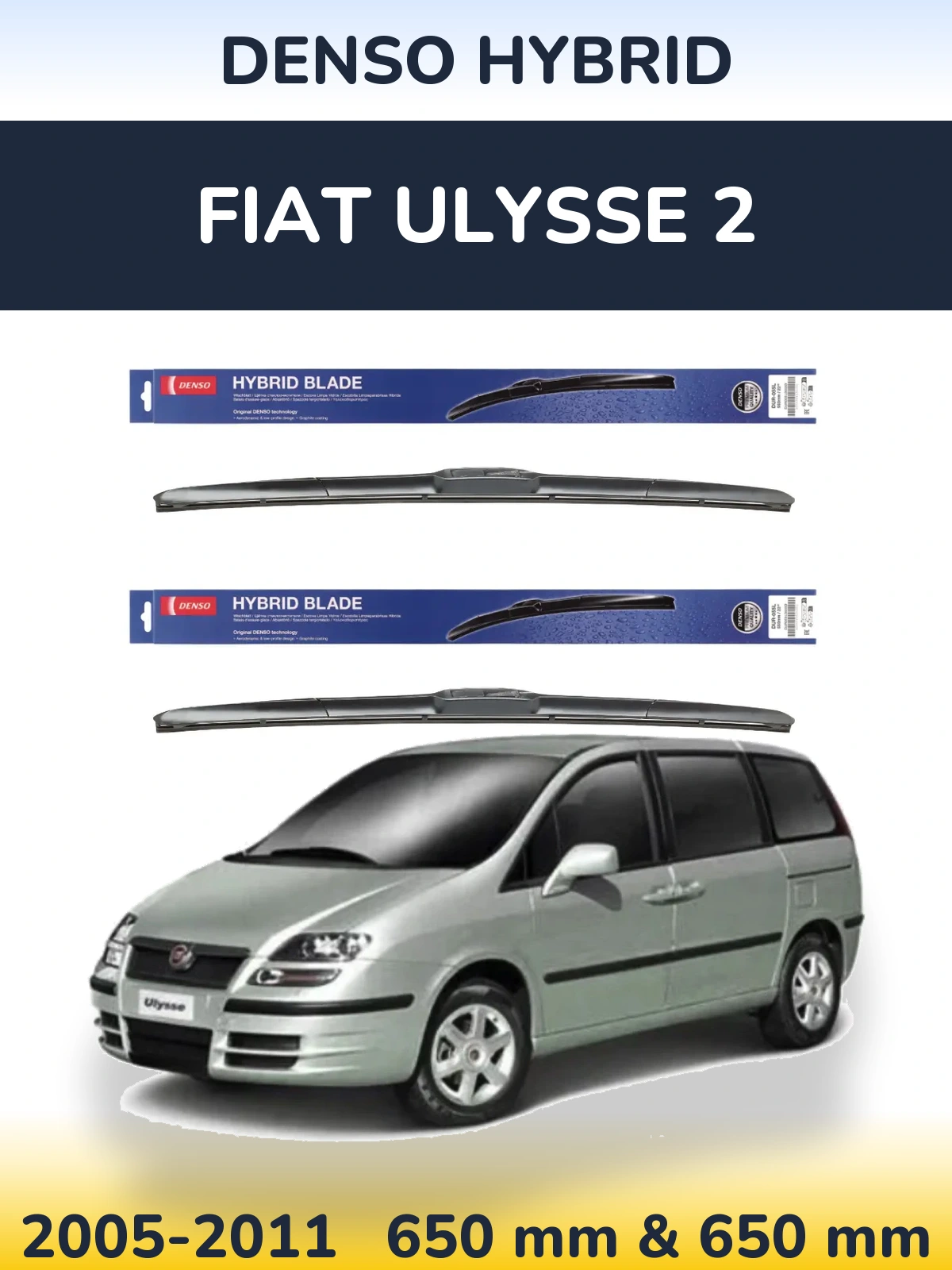 Front wiper blade set Denso Hybrid 650 & 650 мм for Fiat Ulysse 2 2005-2011