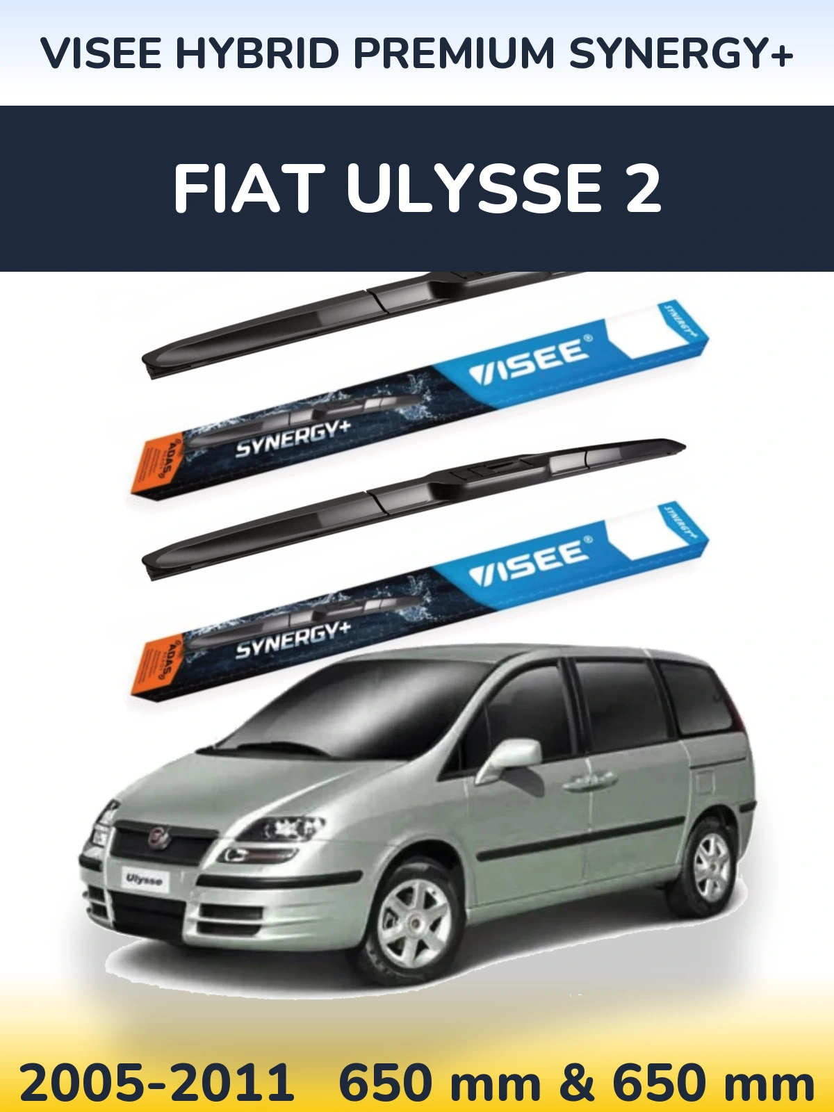 Komplet przednich wycieraczek VISEE HYBRID PREMIUM SYNERGY+ 650 & 650 mm do Fiat Ulysse 2 2005-2011